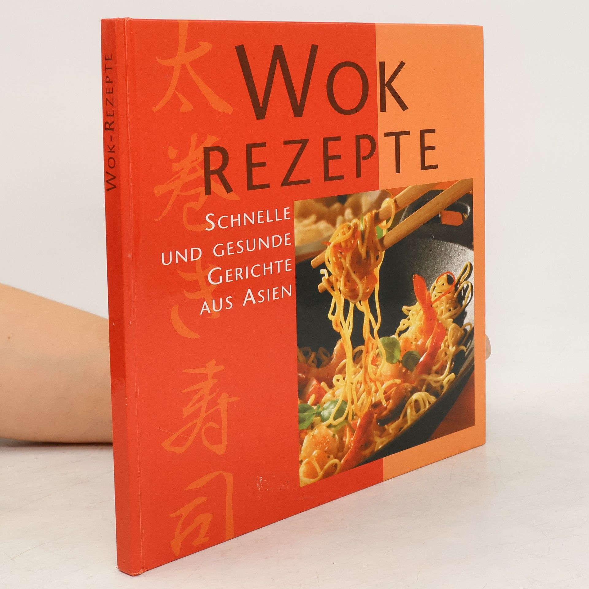 Autorenkollektiv Wok Rezepte. Schnelle und gesunde Gerichte aus Asien