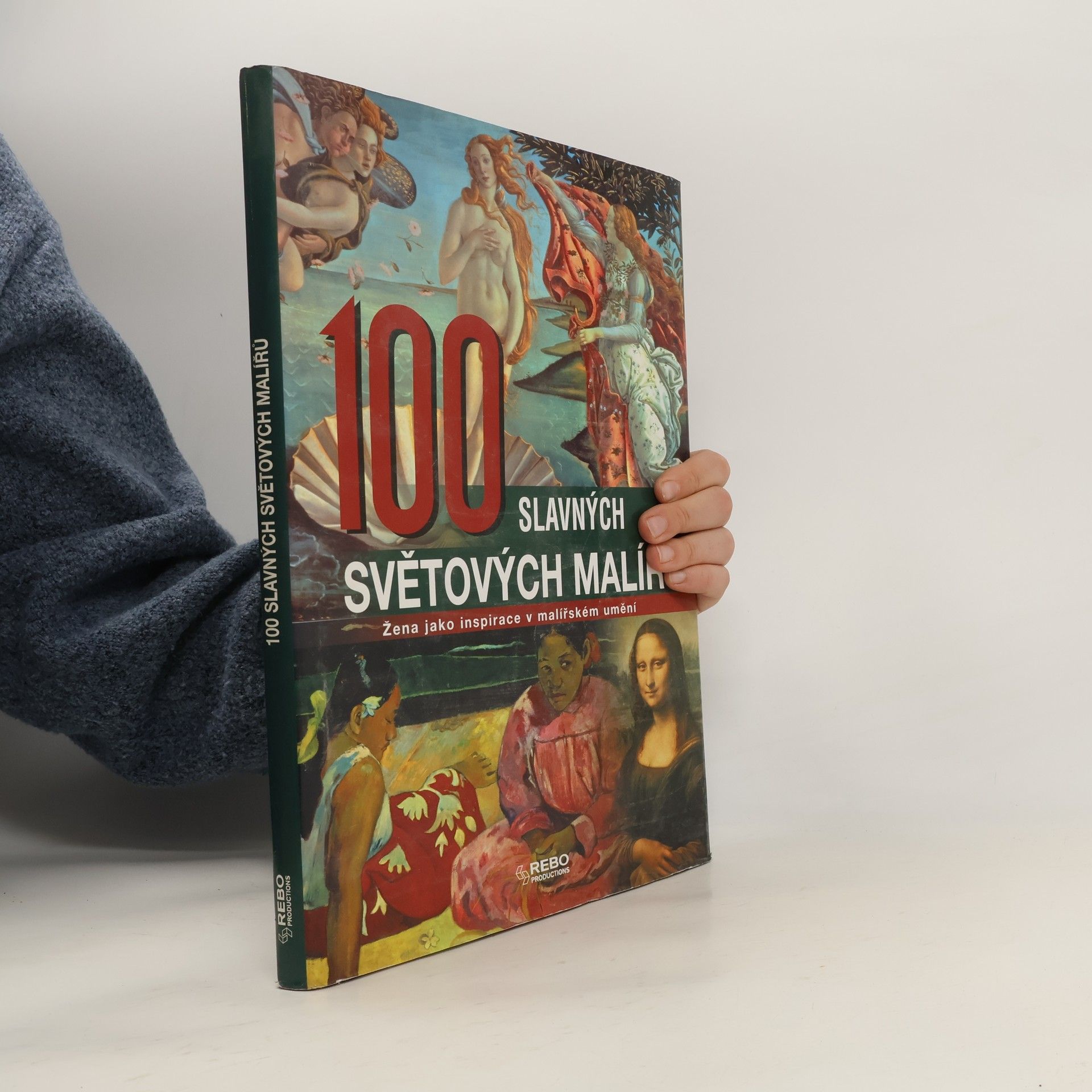 Manfred Leier 100 slavných světových malířů : žena jako inspirace v malířském umění