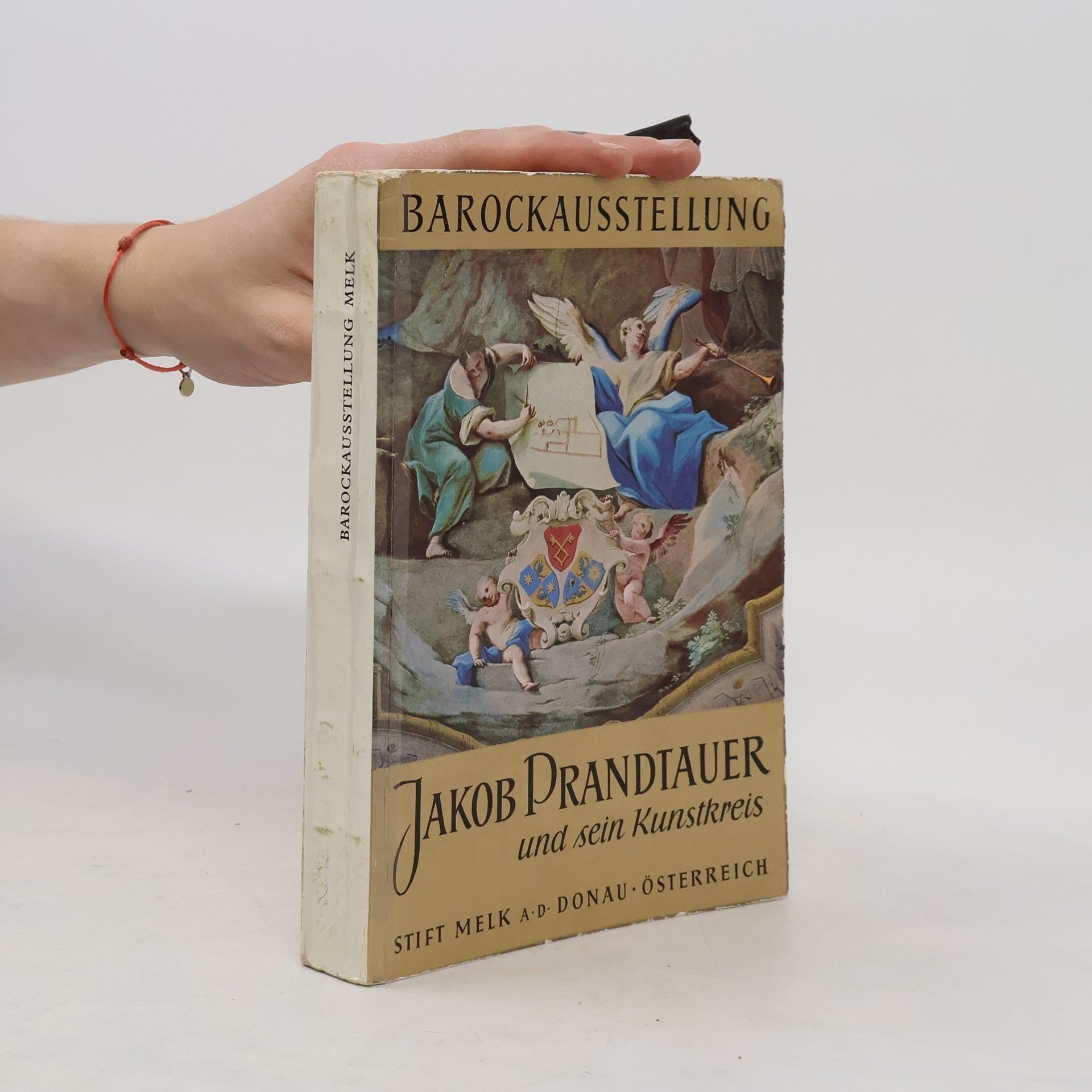 Collectif d'auteurs Barock Ausstellung. Jakob Prandtauer und sein Kunstkreis