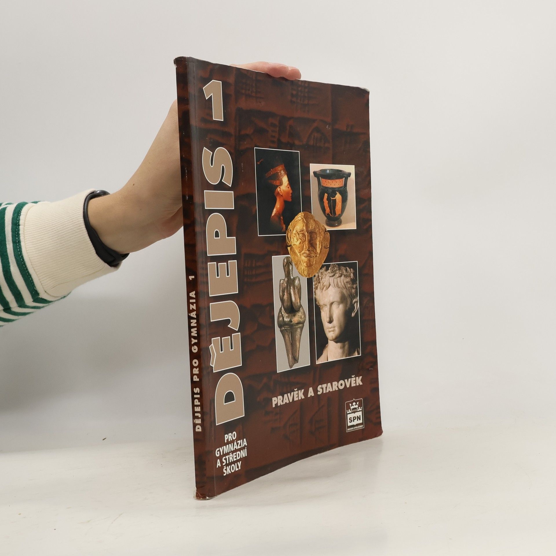 Miroslav Popelka Dějepis pro gymnázia a střední školy 1 : pravěk a starověk