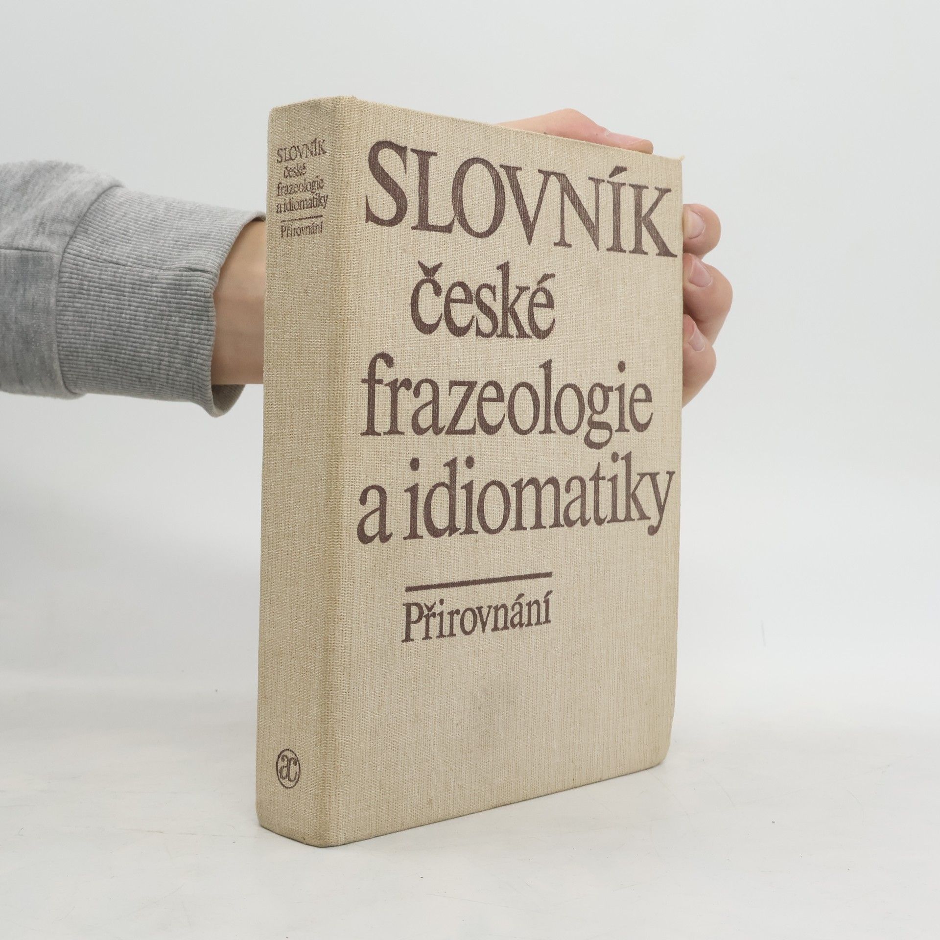 František Čermák Slovník české frazeologie a idiomatiky. Přirovnání