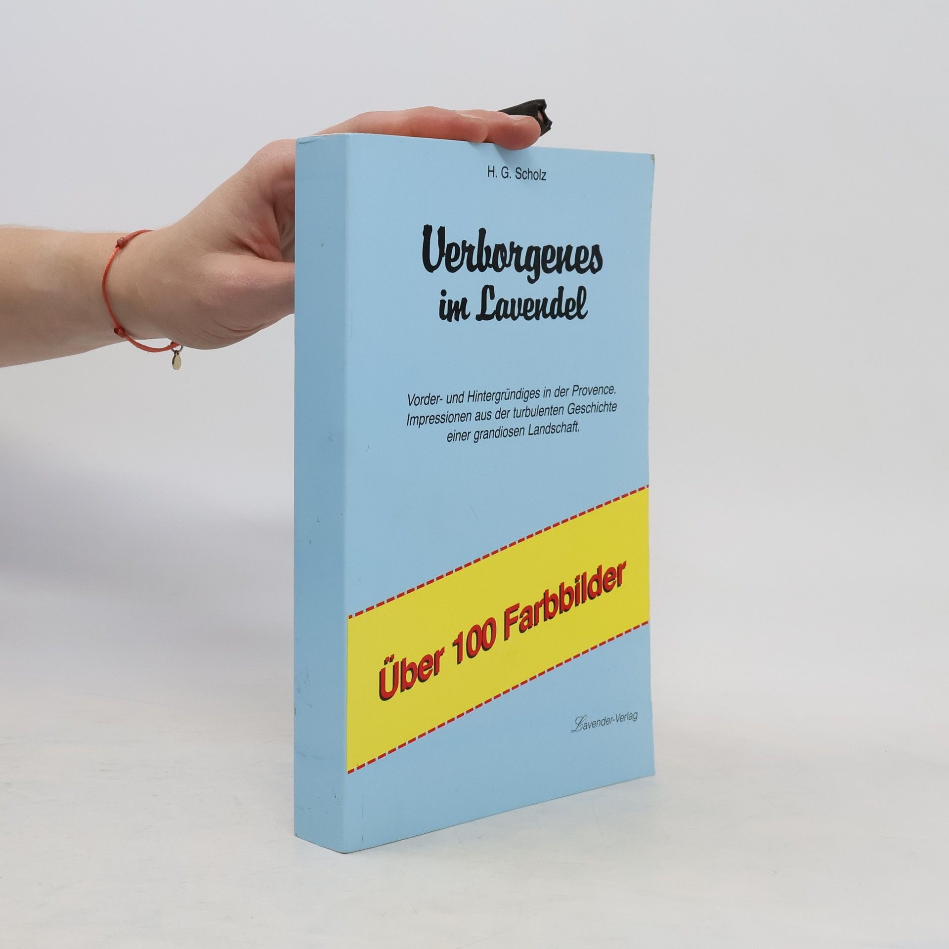 Herbert G. Scholz Verborgenes im Lavendel