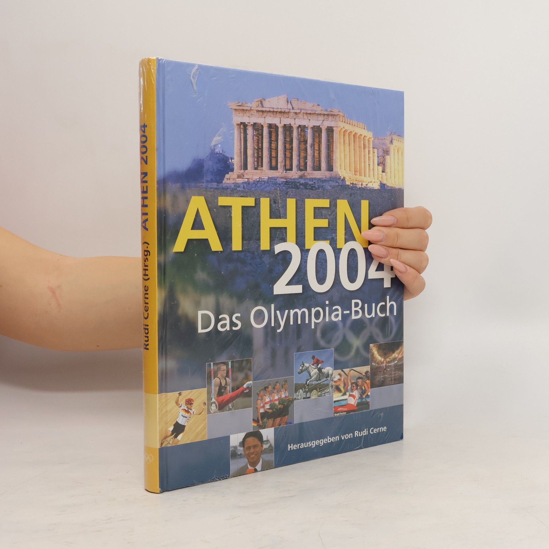 Rudi Cerne Athen 2004. Das Olympia-Buch