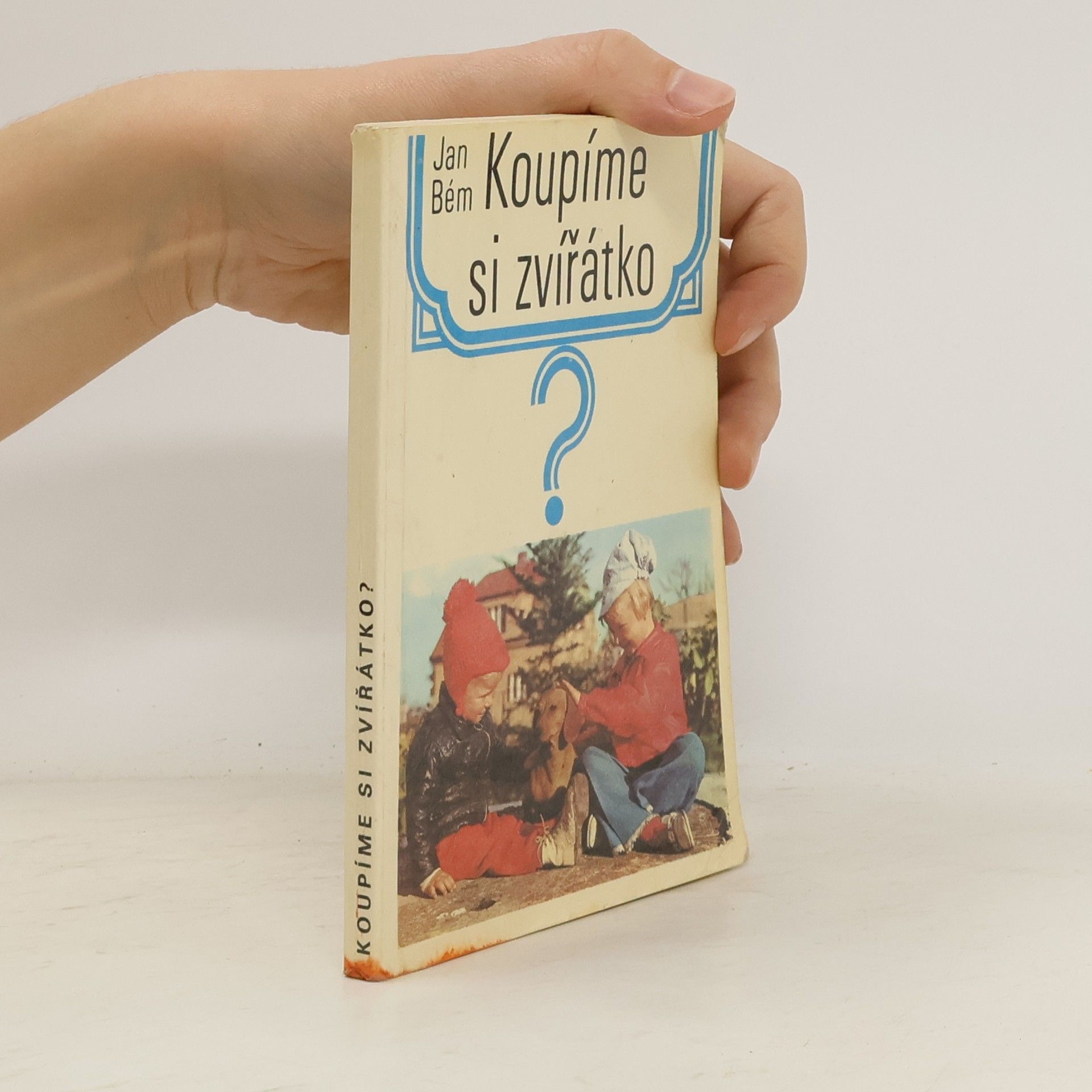 Jan Bém Koupíme si zvířátko?