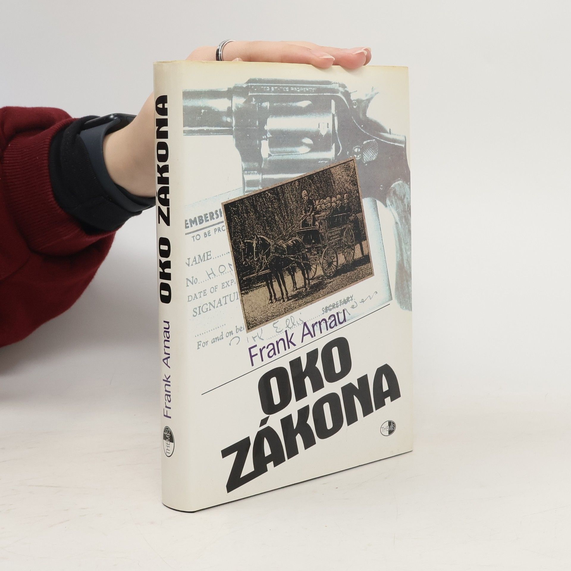 Frank Arnau Oko zákona. Moc a bezmoc kriminální policie