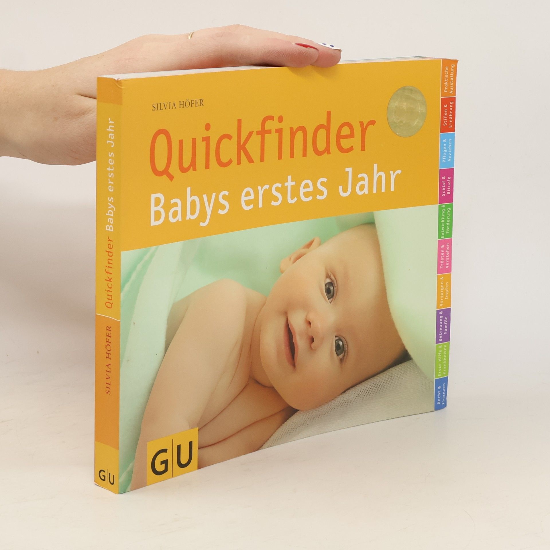 Silvia Höfer Quickfinder. Babys erstes Jahr