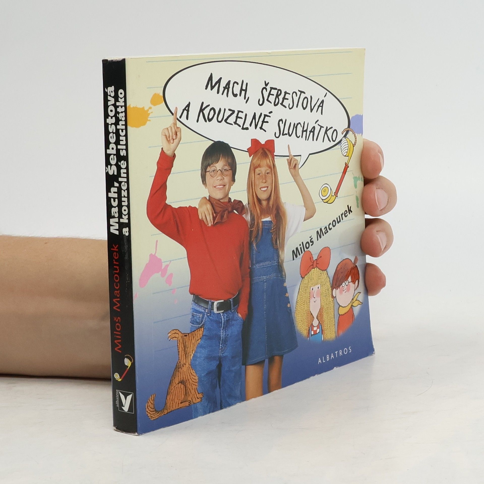 Pavel Sýkora Mach, Šebestová a kouzelné sluchátko