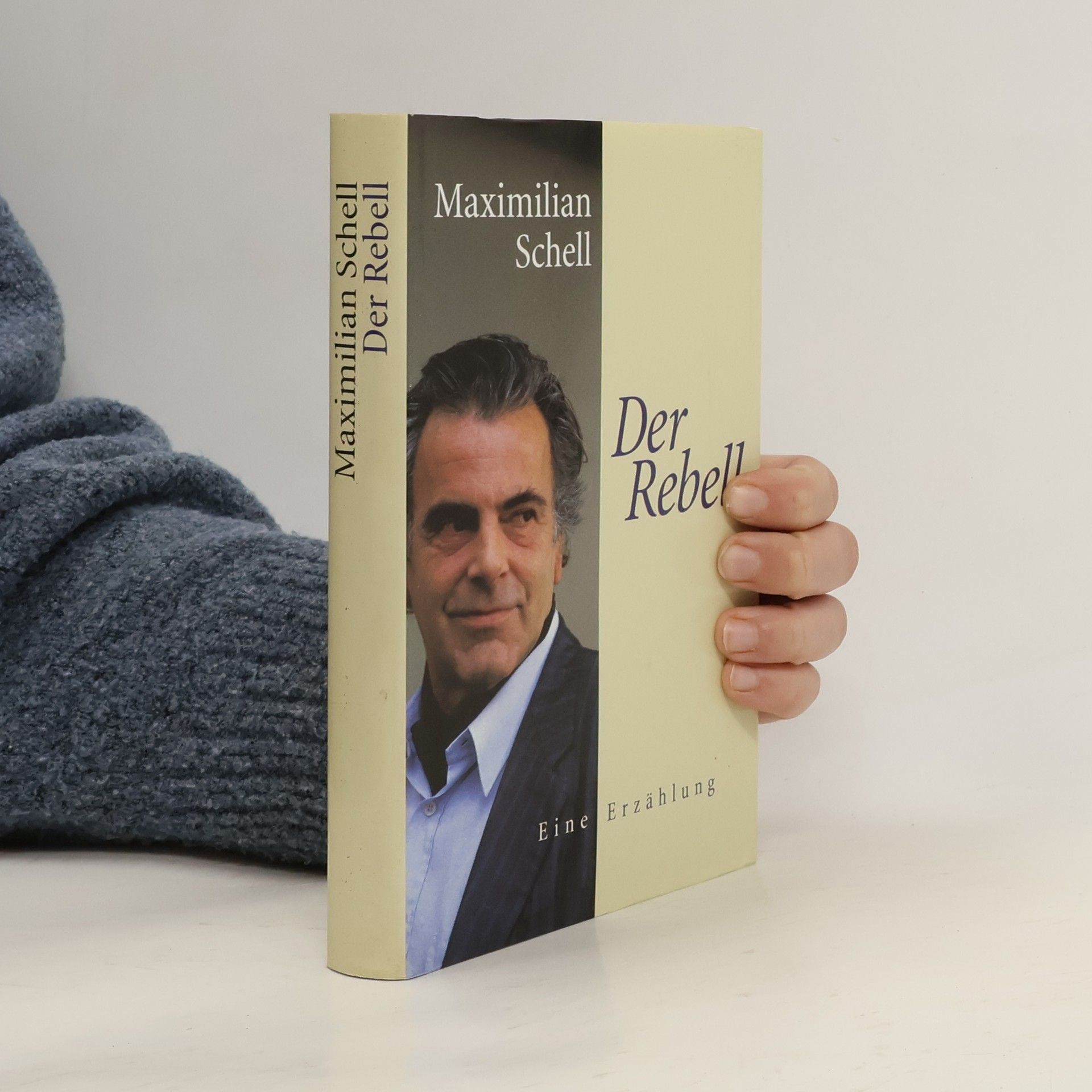 Maxmilian Schell Der Rebell