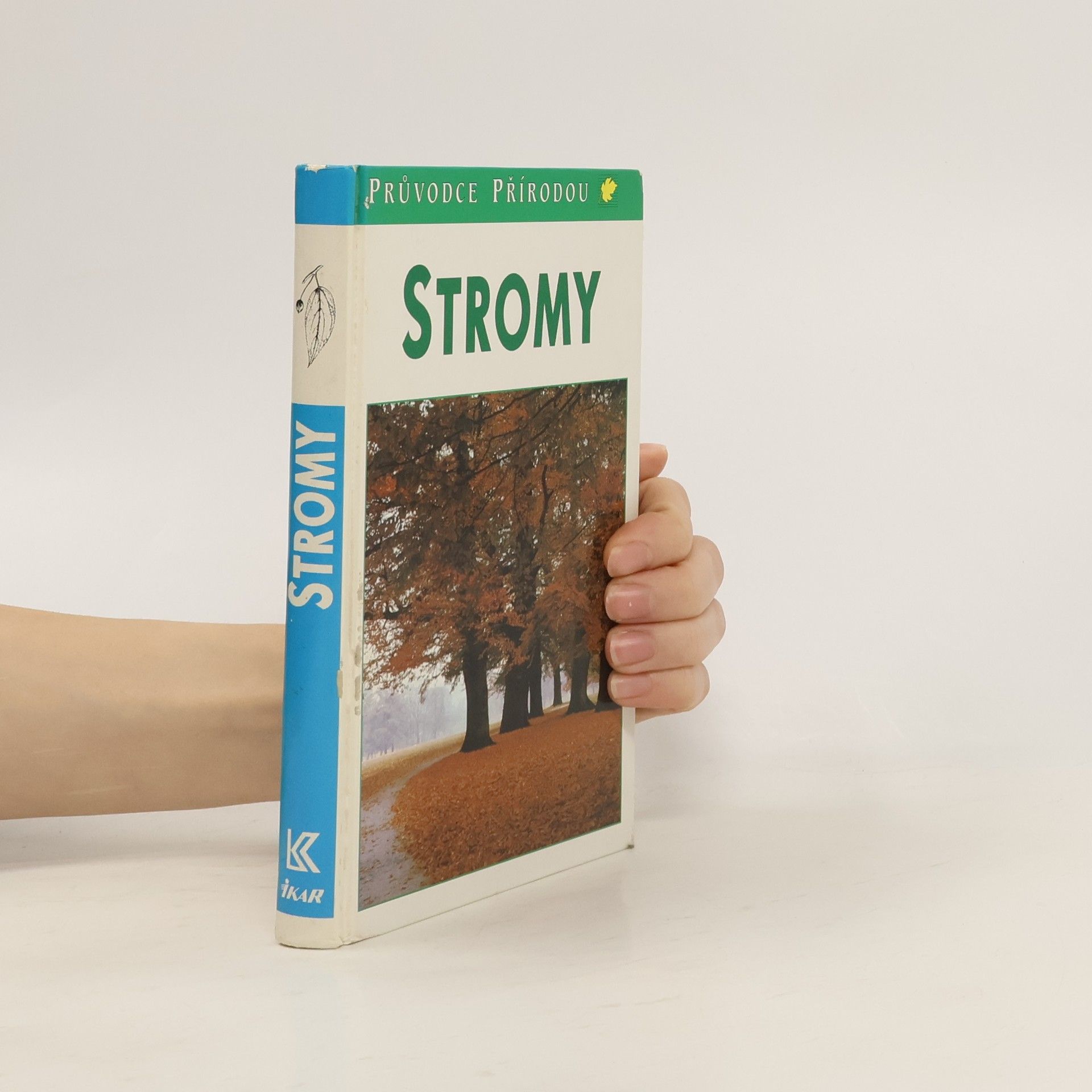 Bruno Kremer Stromy. V Evropě zdomácnělé a zavedené druhy