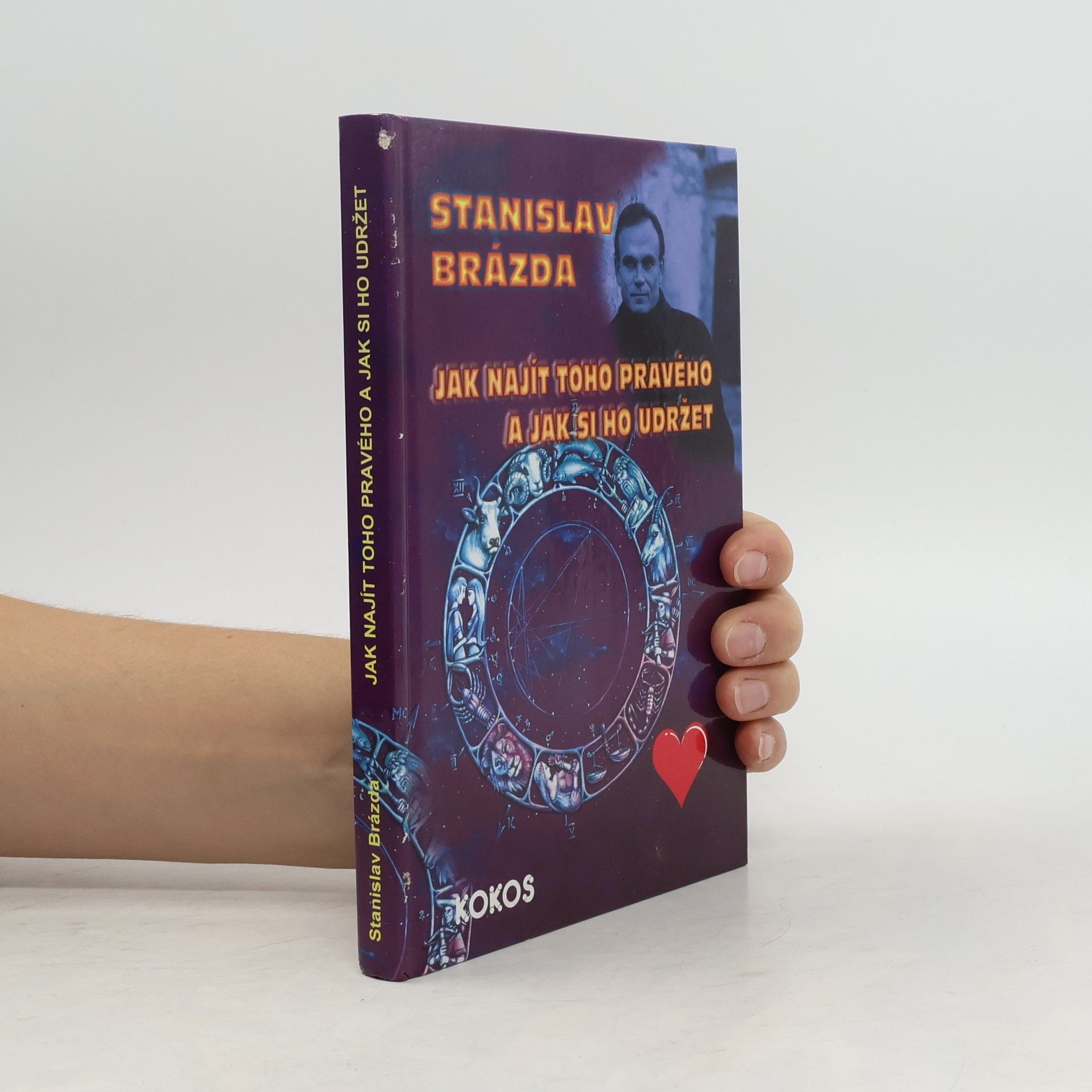 Stanislav Brázda Jak najít toho pravého, a jak si ho udržet