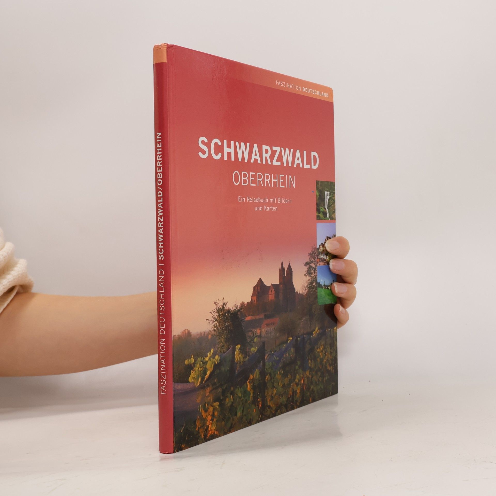 Various authors Fascination Deutschland: Schwarzwald / Oberrhein