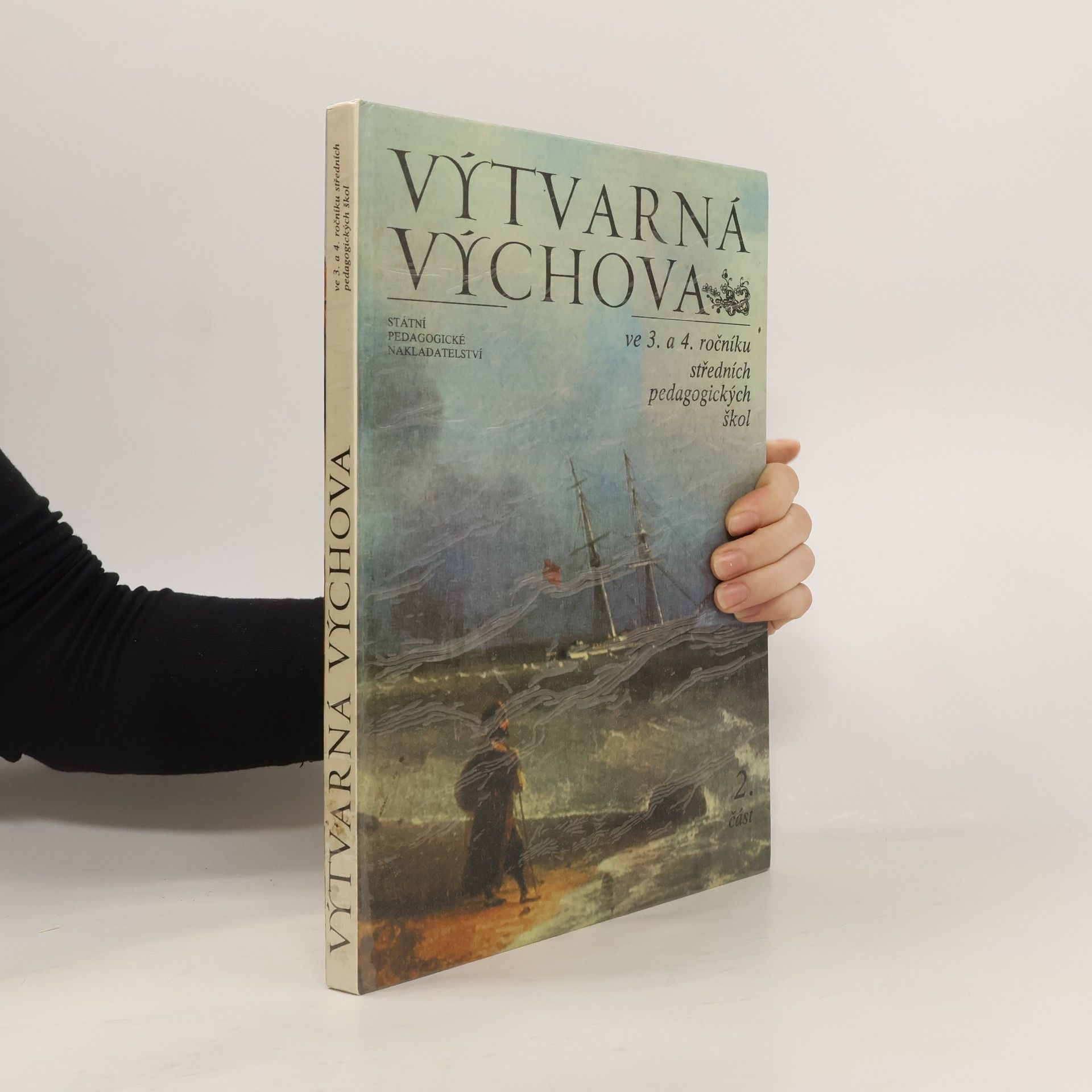 Ján Bartko Výtvarná výchova ve 3. a 4. ročníku středních pedagogických škol. 2. část