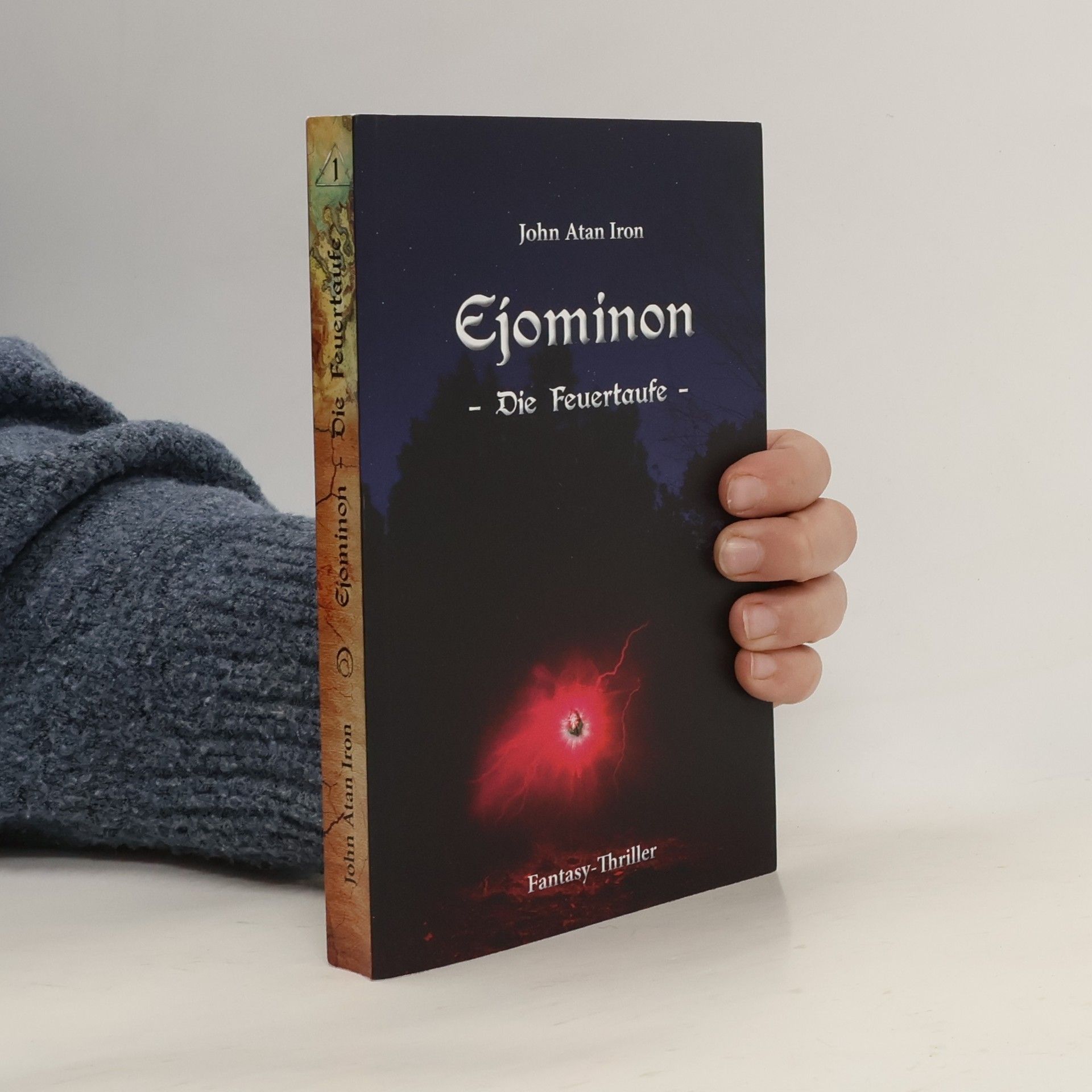 John Atan Iron Die Feuertaufe