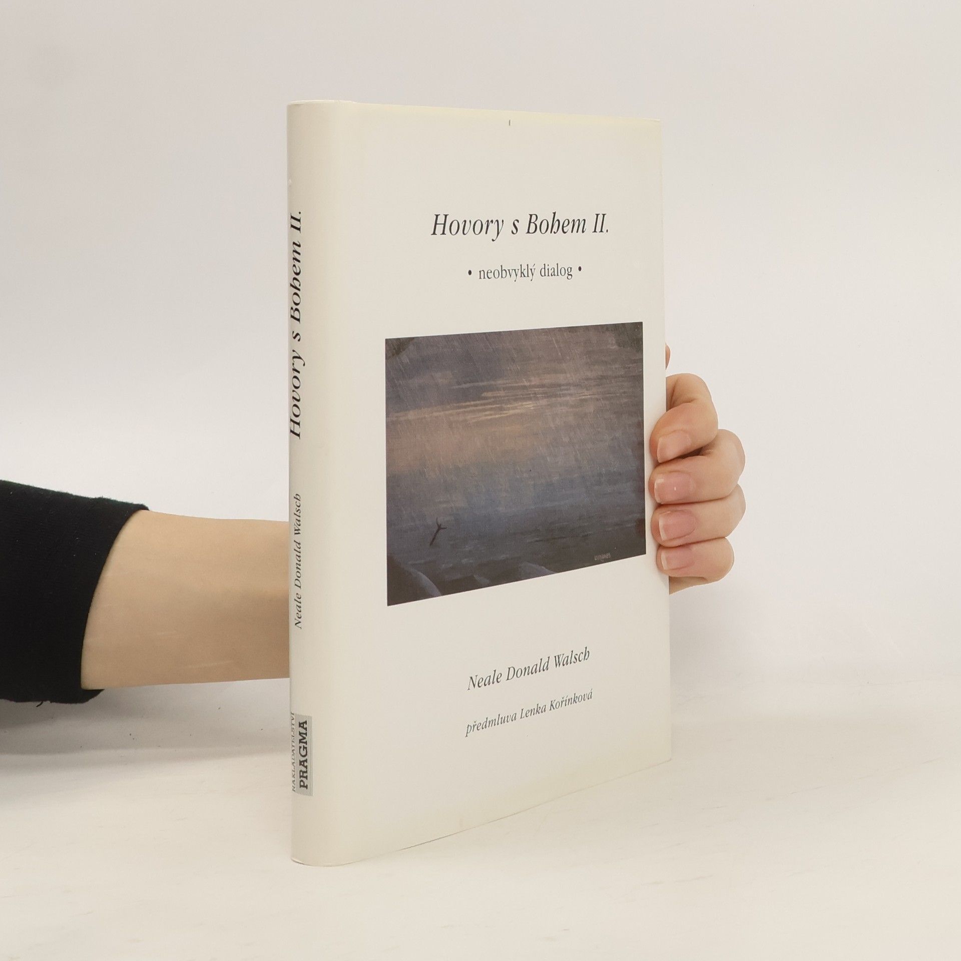 Neale Donald Walsch Hovory s Bohem II. Neobvyklý dialog
