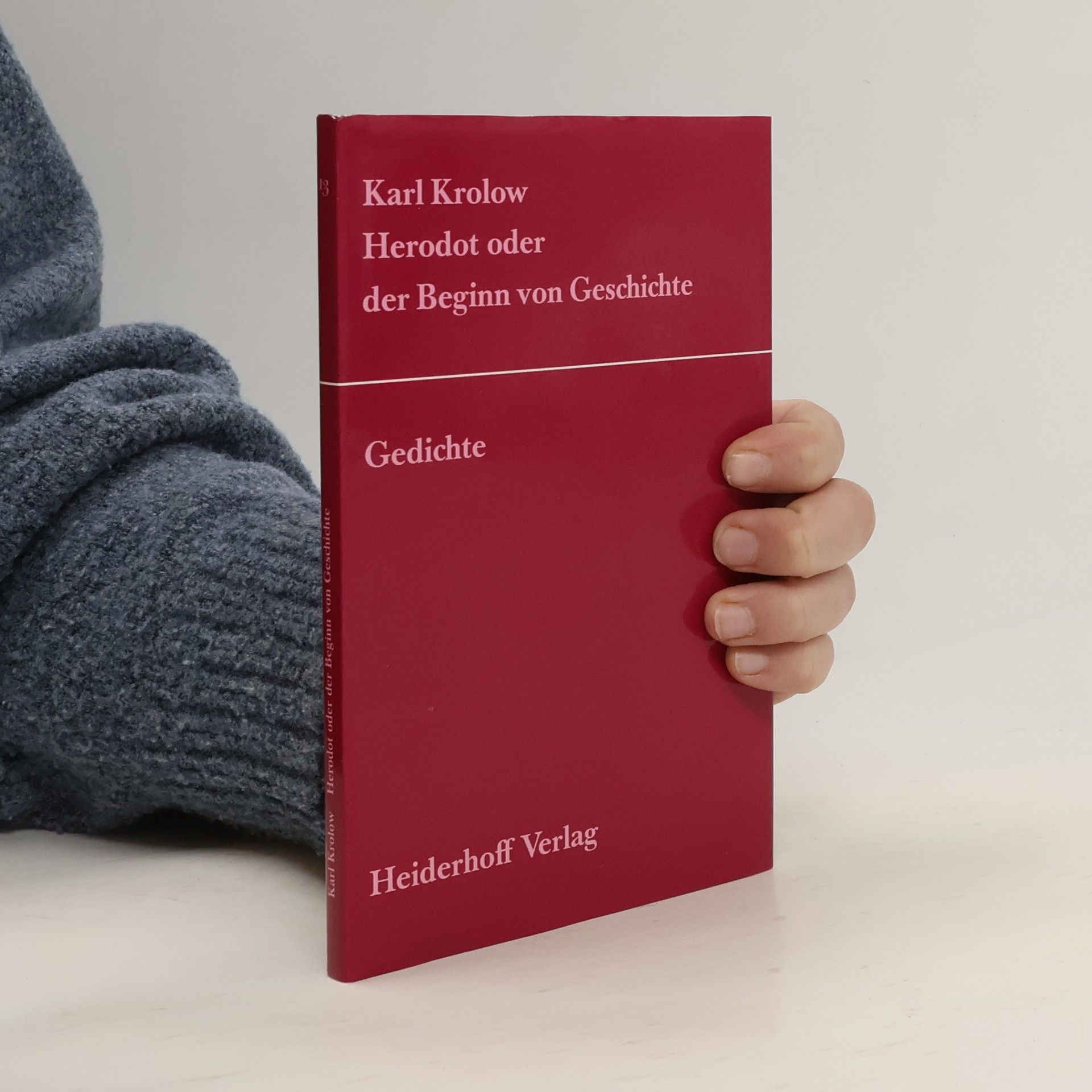 Karl Krolow Herodot oder der Beginn von Geschichte