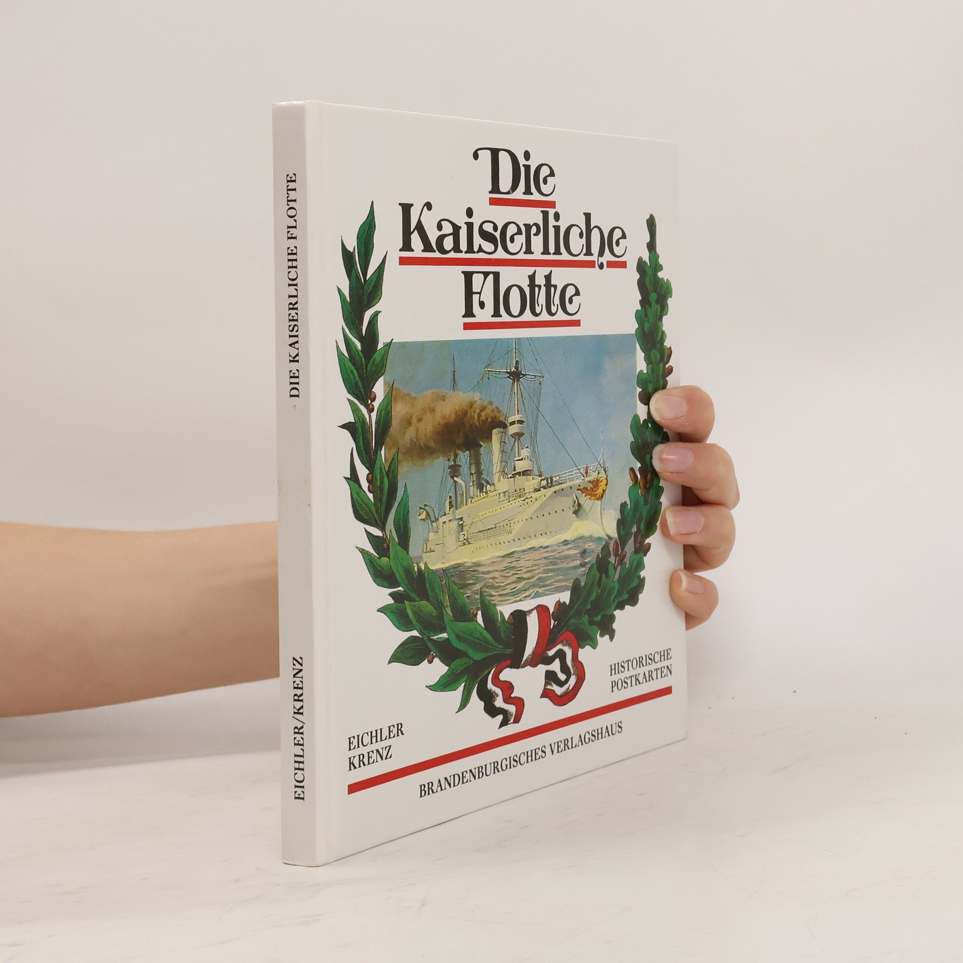 Jürgen Eichler Die Kaiserliche Flotte