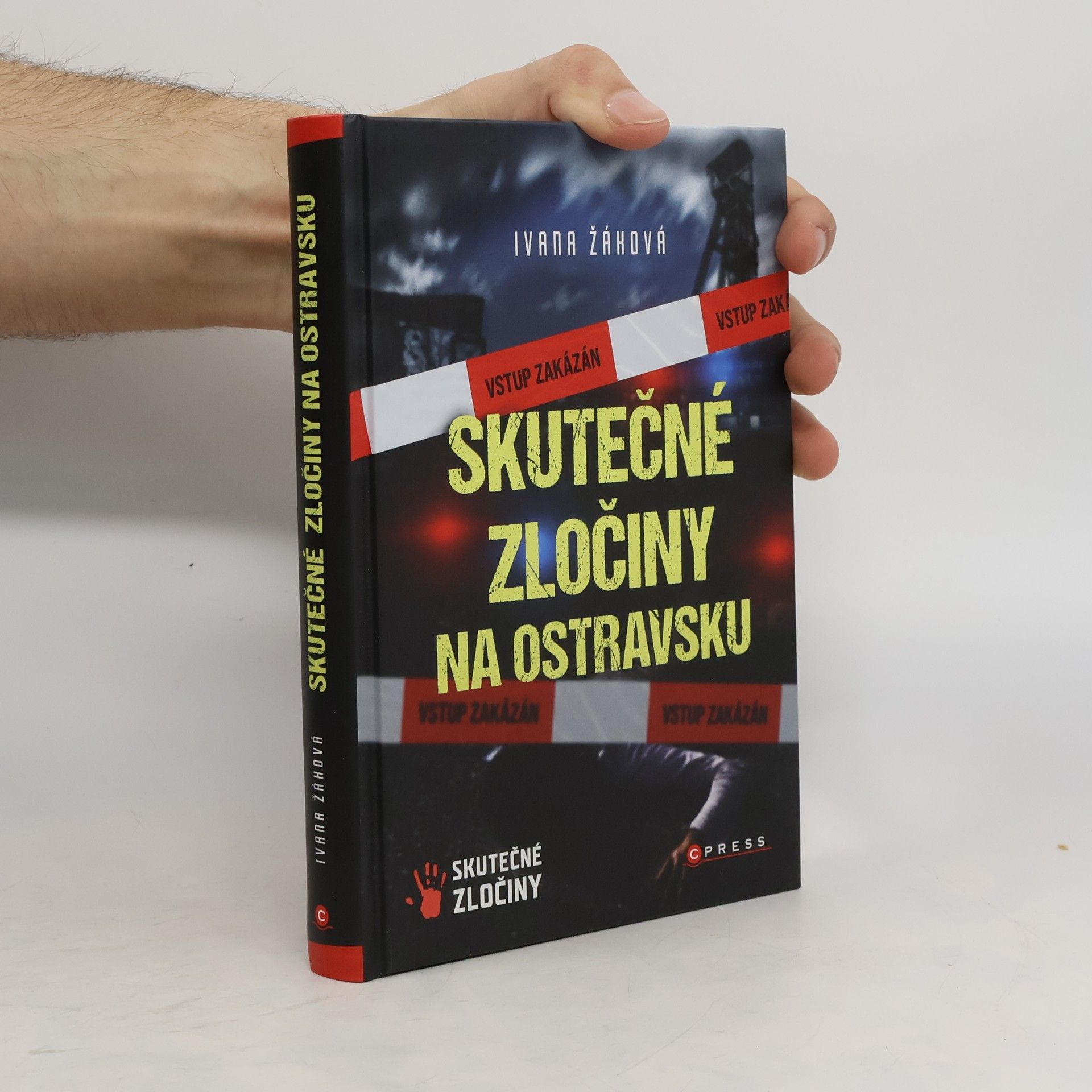 Ivana Žáková Skutečné zločiny na Ostravsku