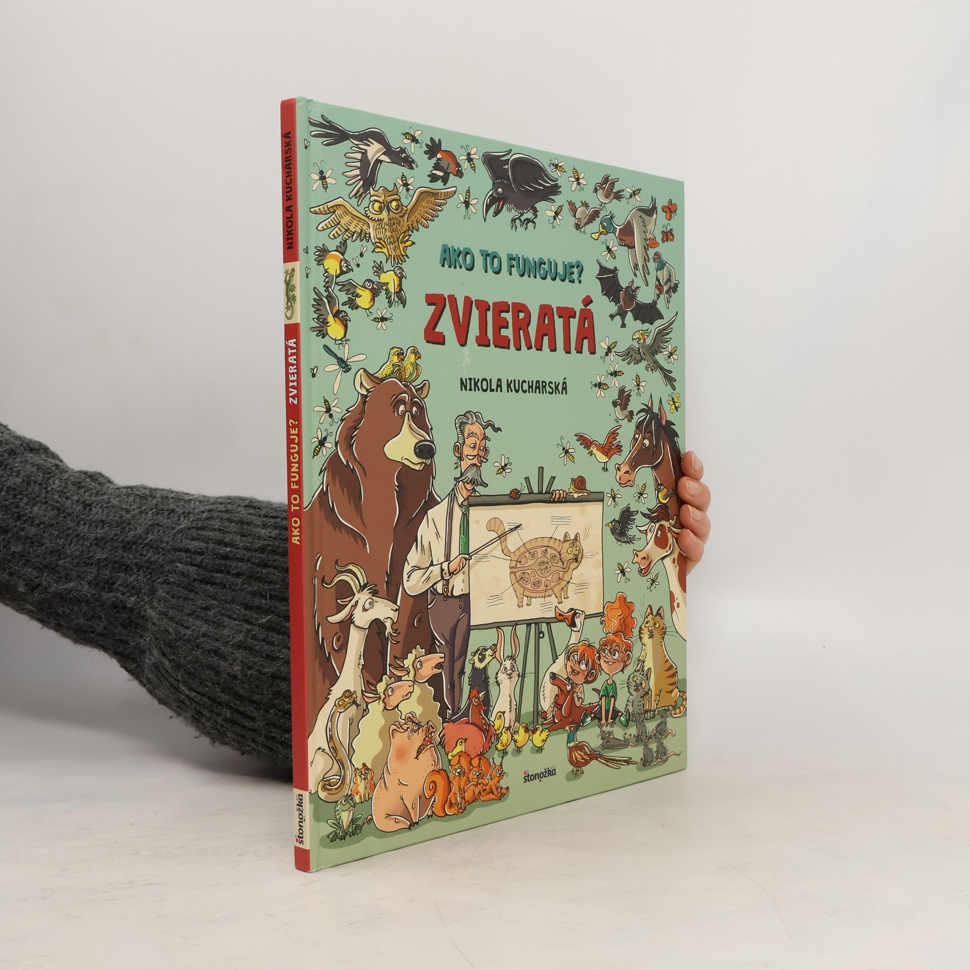 Nikola Kucharska Ako to funguje? Zvieratá