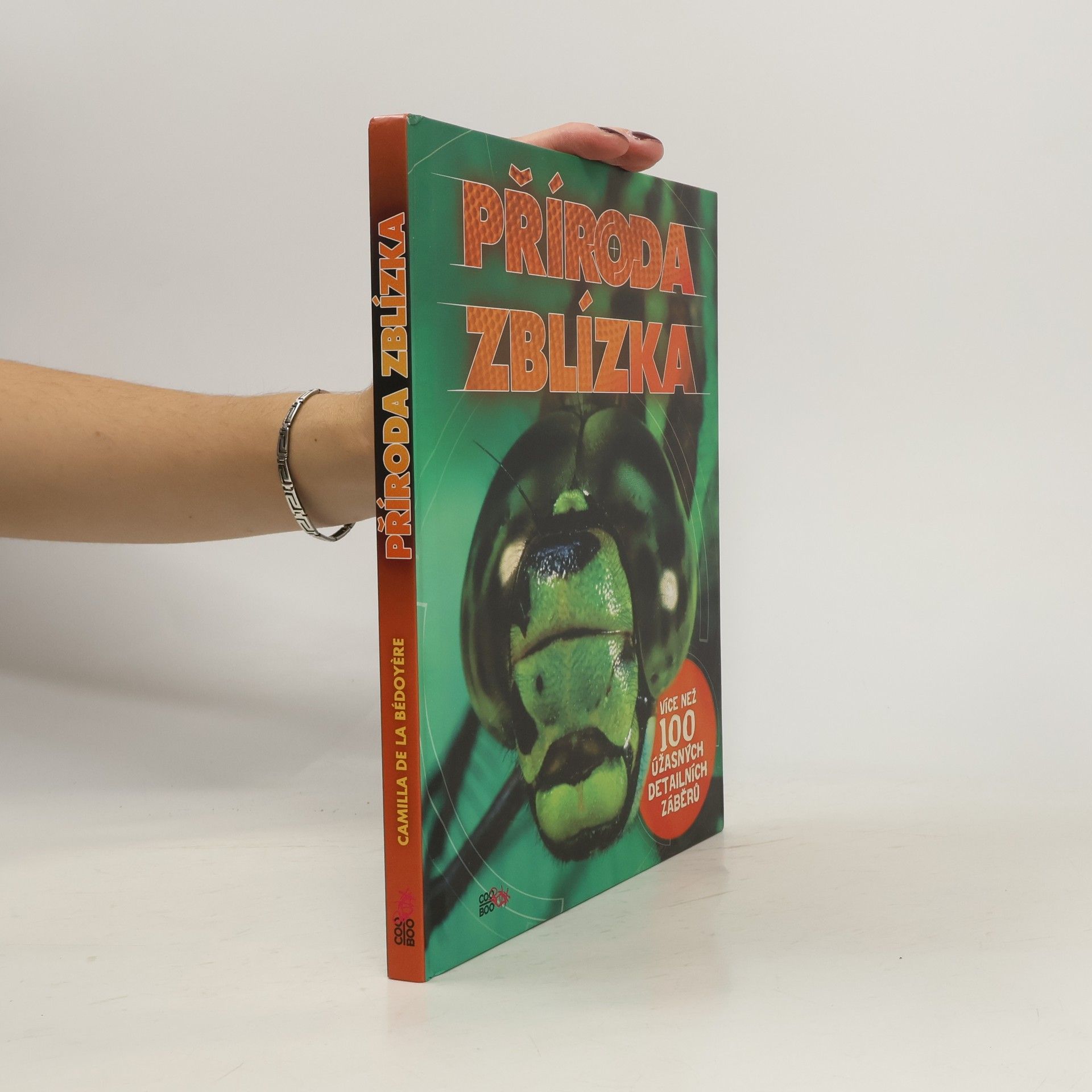 Camilla De la Bédoyère Příroda zblízka