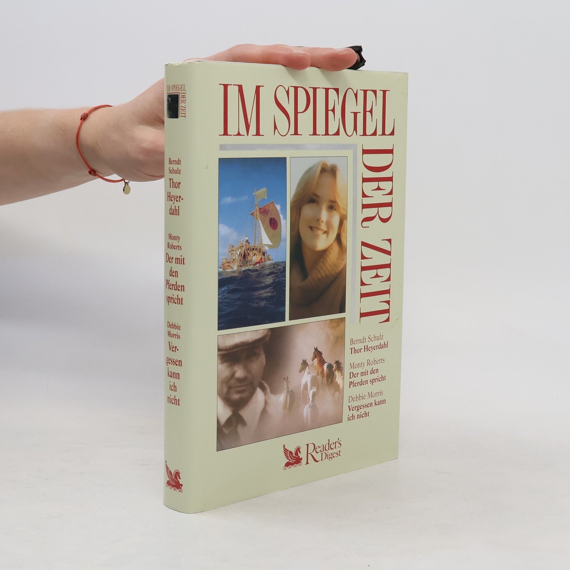 kolektiv Im Spiegel der Zeit. Thor Heyerdahl. Der mit den Pferden spricht. Vergessen kann ich nicht