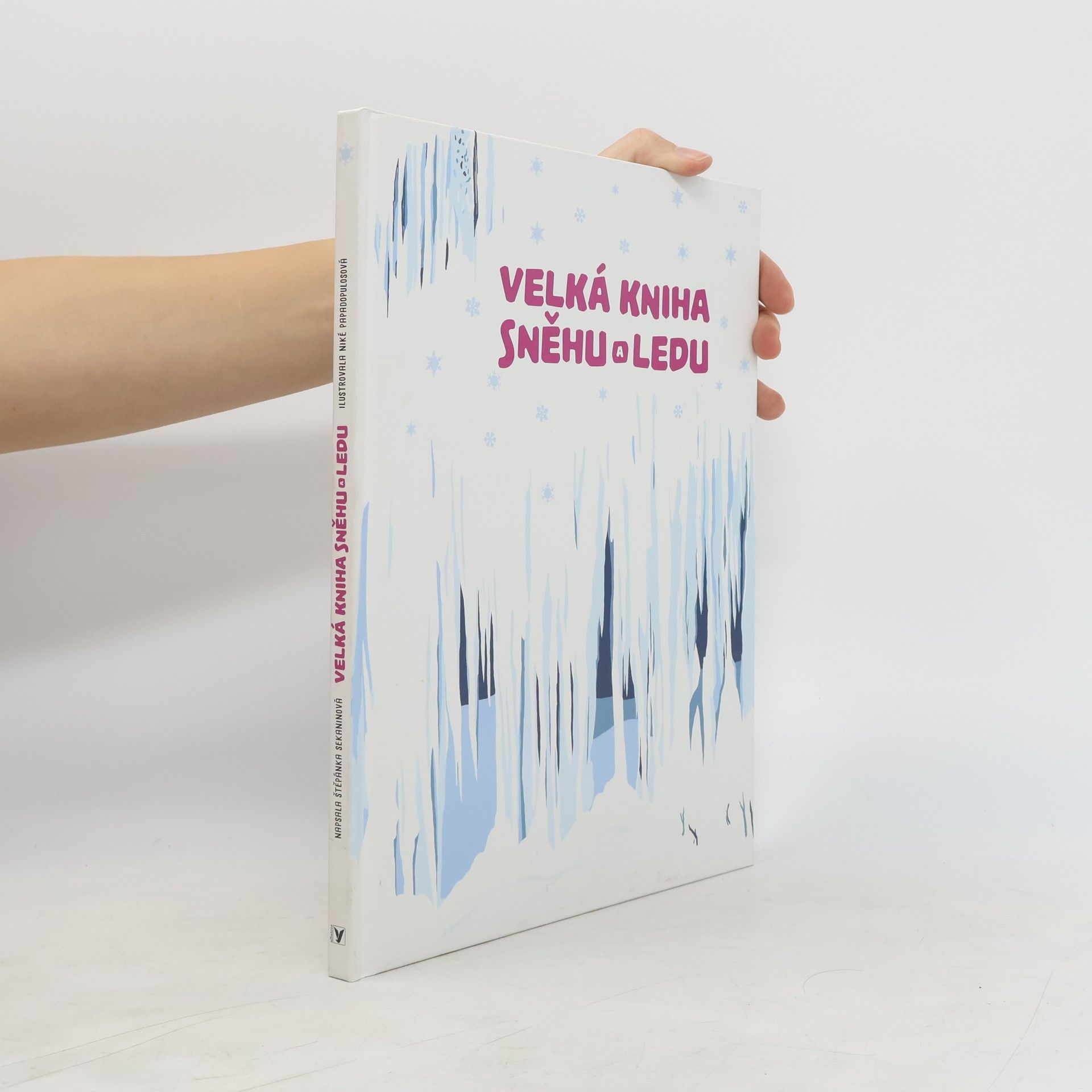 Štěpánka Sekaninová Velká kniha sněhu a ledu