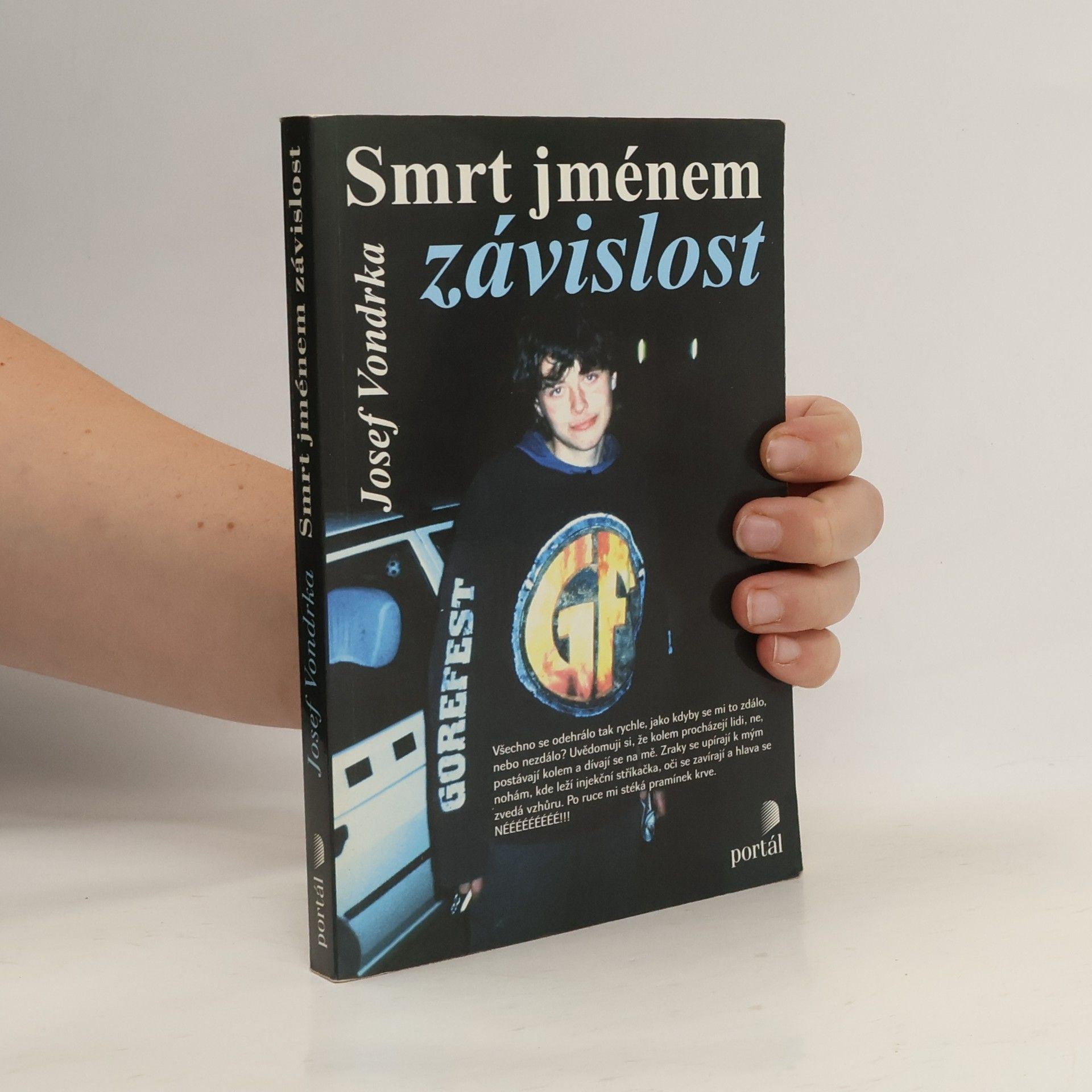 Josef Vondrka Smrt jménem závislost