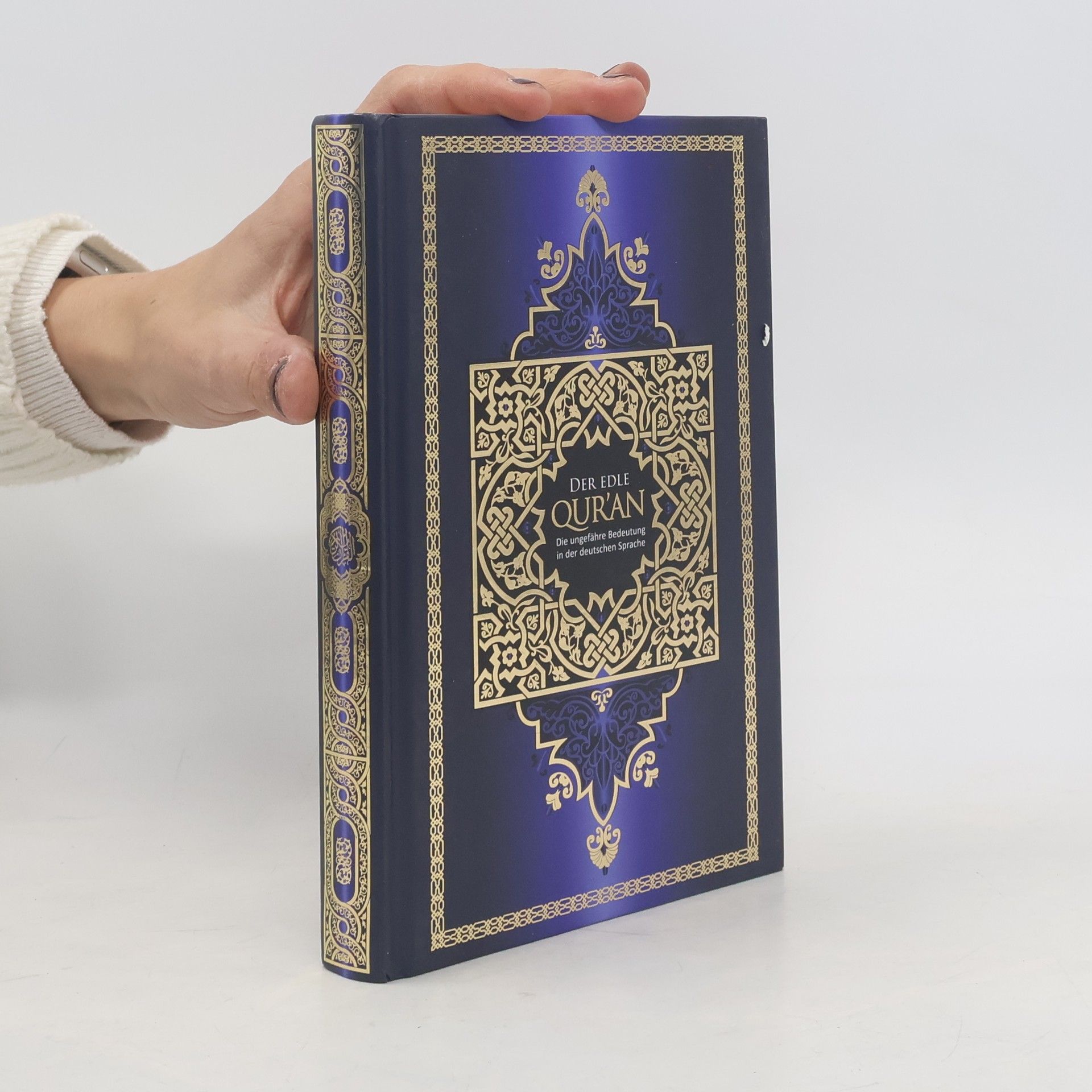 kolektiv Der edle Qur'an. Die ungefähre Bedeutung in der deutschen Sprache