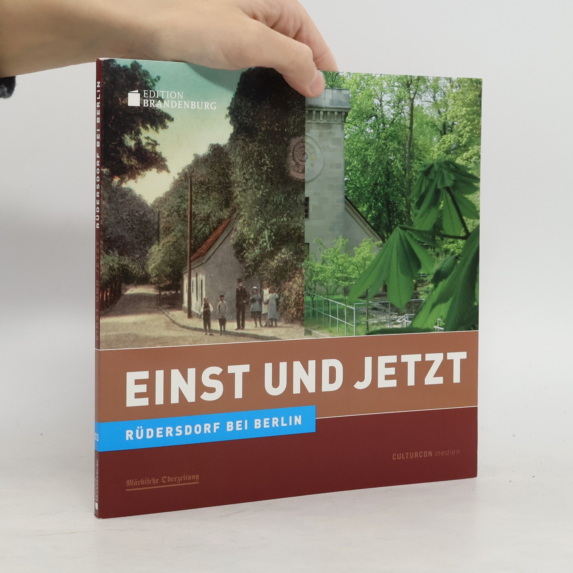 Autorenkollektiv Einst und Jetzt. Rüdersdorf bei Berlin