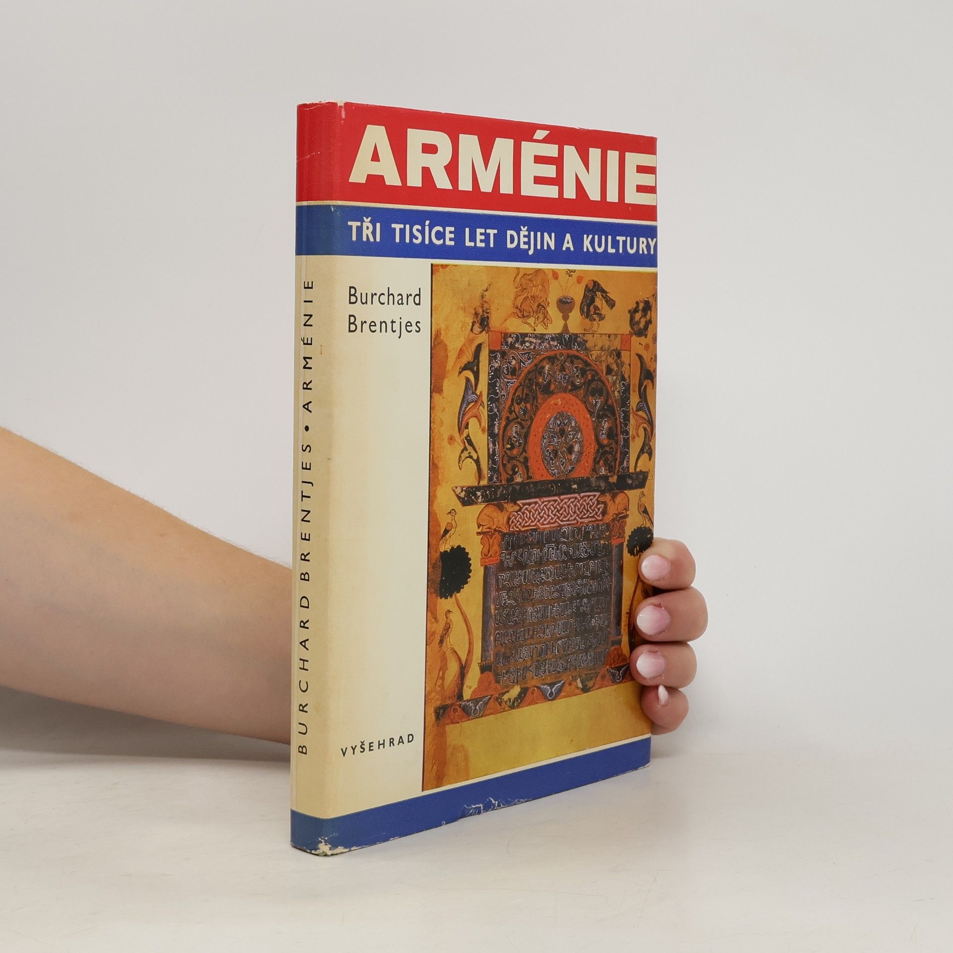 Burchard Brentjes Arménie. Tři tisíce let dějin a kultury