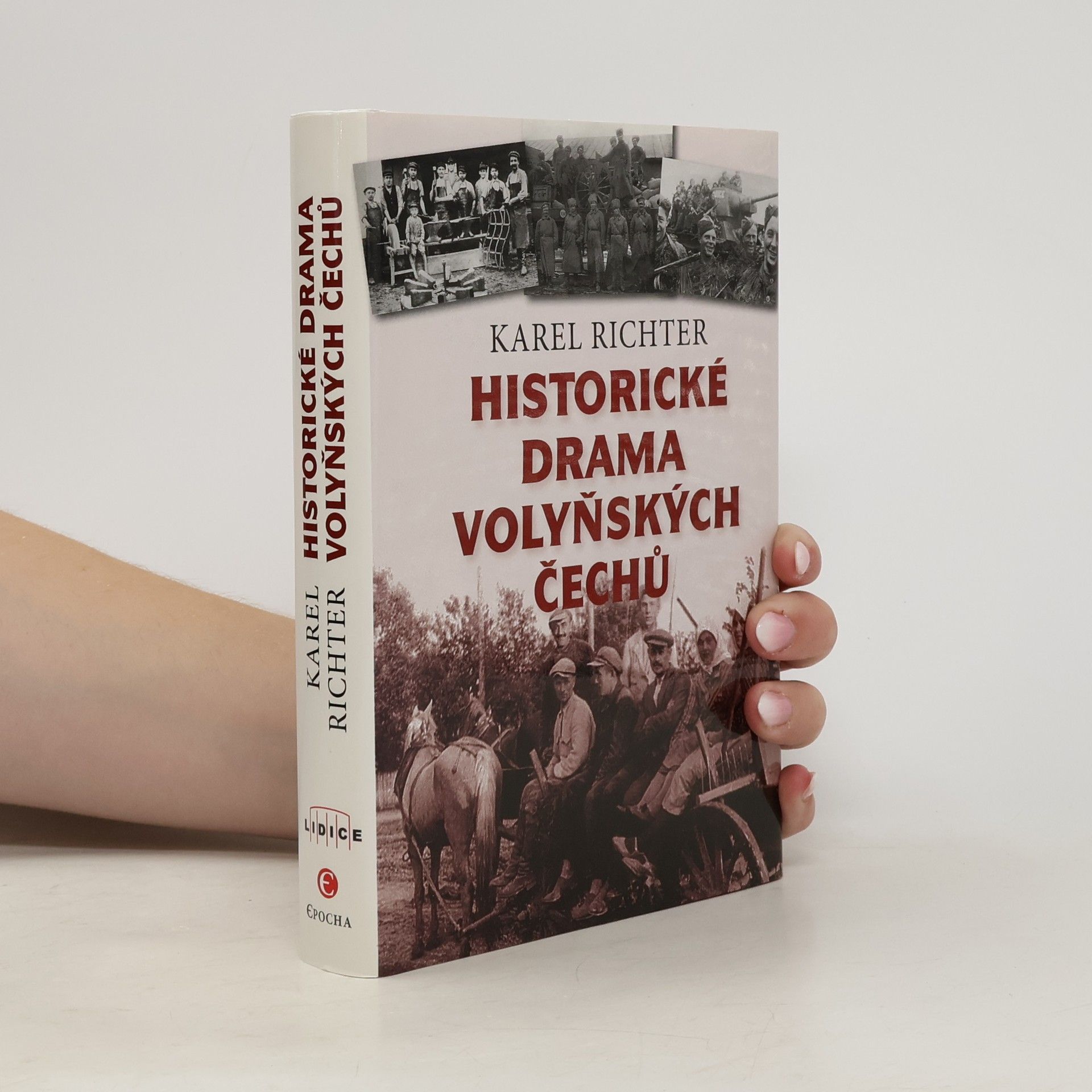 Karel Richter Historické drama volyňských Čechů
