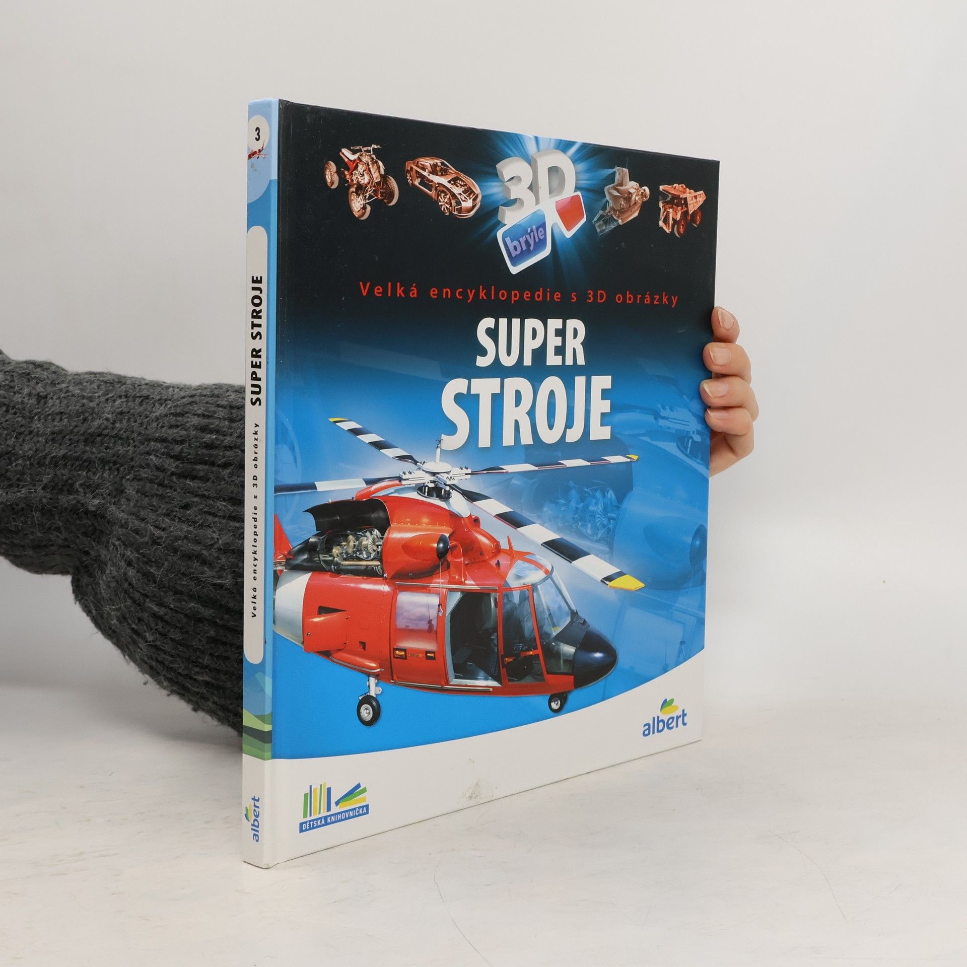 Csaba Szőke Super stroje: Velká encyklopedie s 3D obrázky