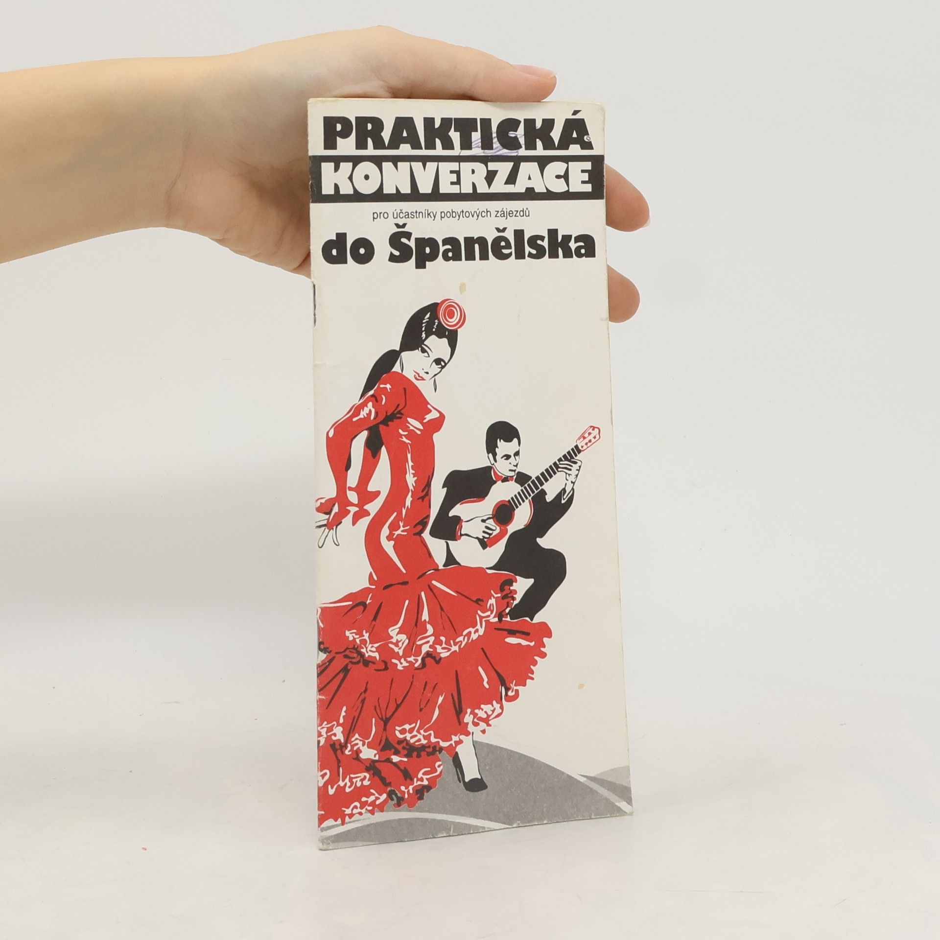 Autores varios Praktická konverzace pro účastníky pobytových zájezdů do Španělska