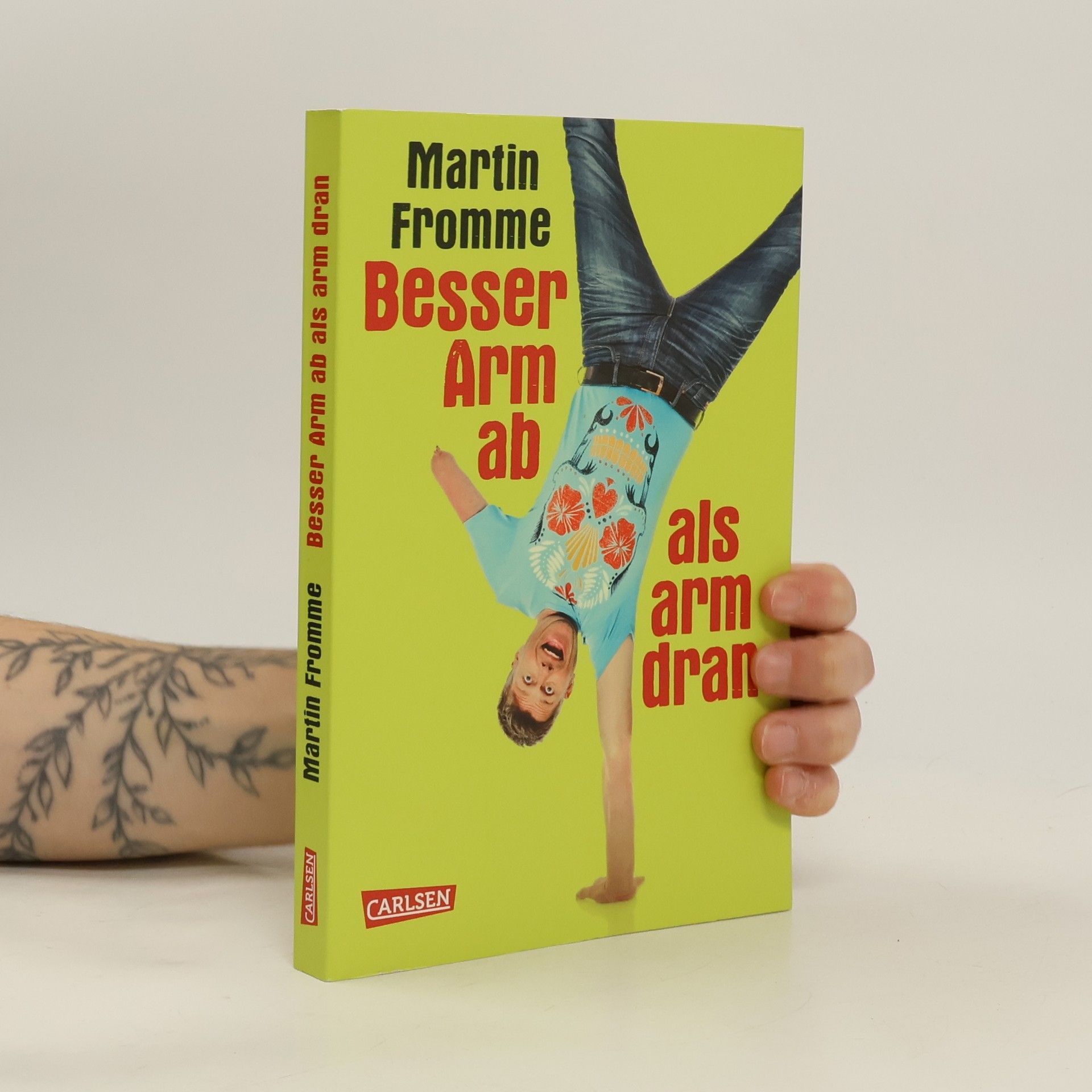 Martin Fromme Besser Arm ab als Arm dran