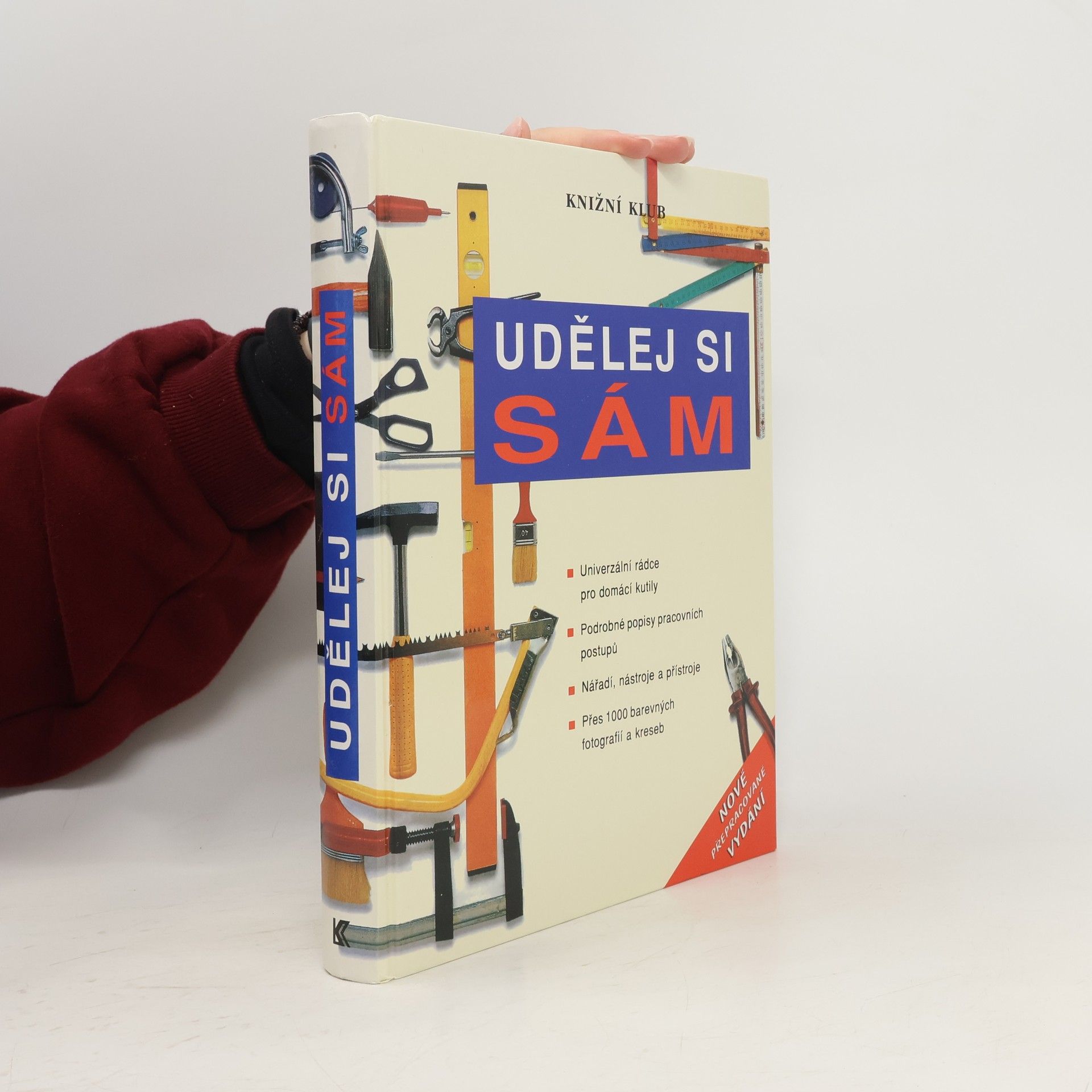 Kolektiv autorů Udělej si sám. Univerzální rádce pro domácí kutily