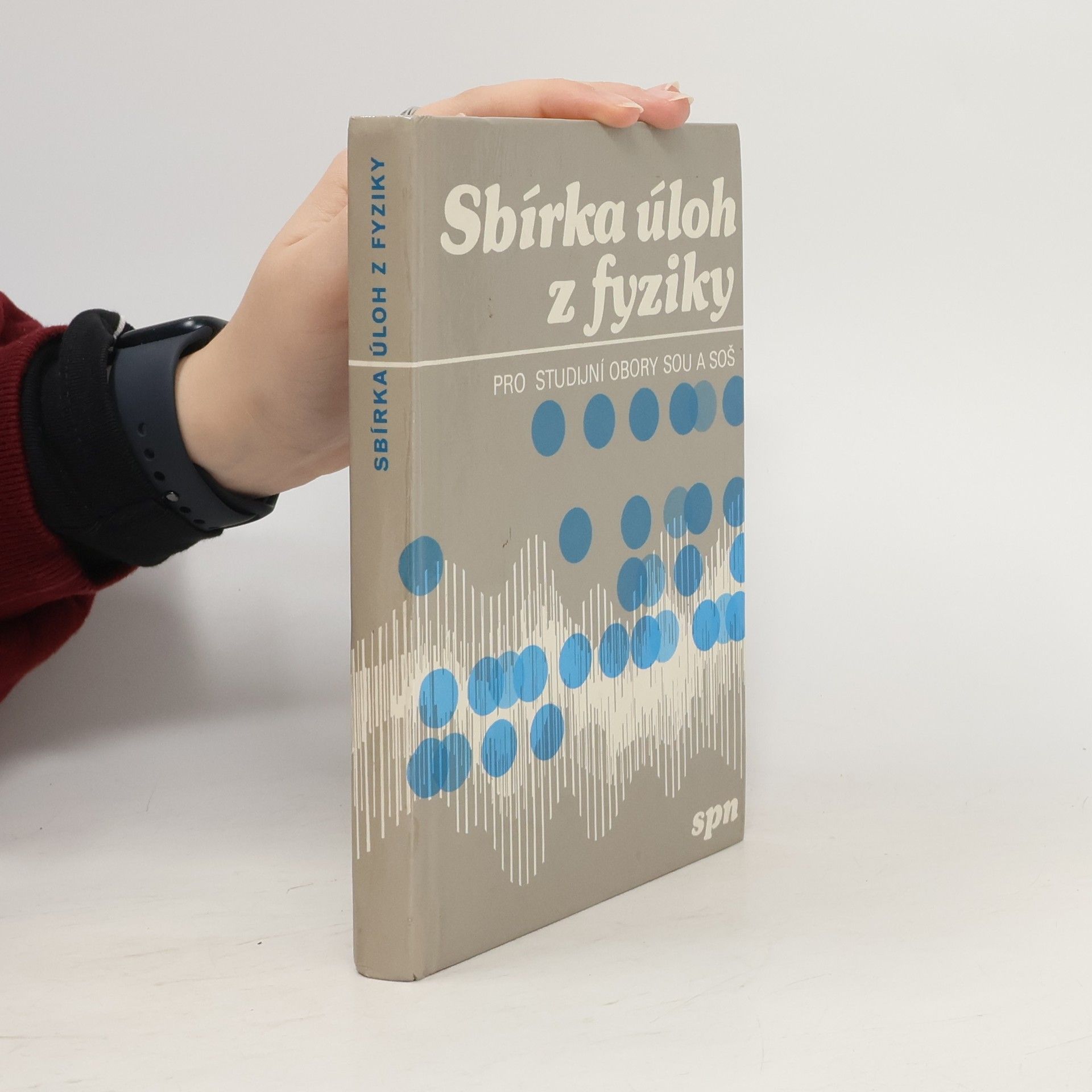 František Barták Sbírka úloh z fyziky pro studijní obory SOU a SOŠ