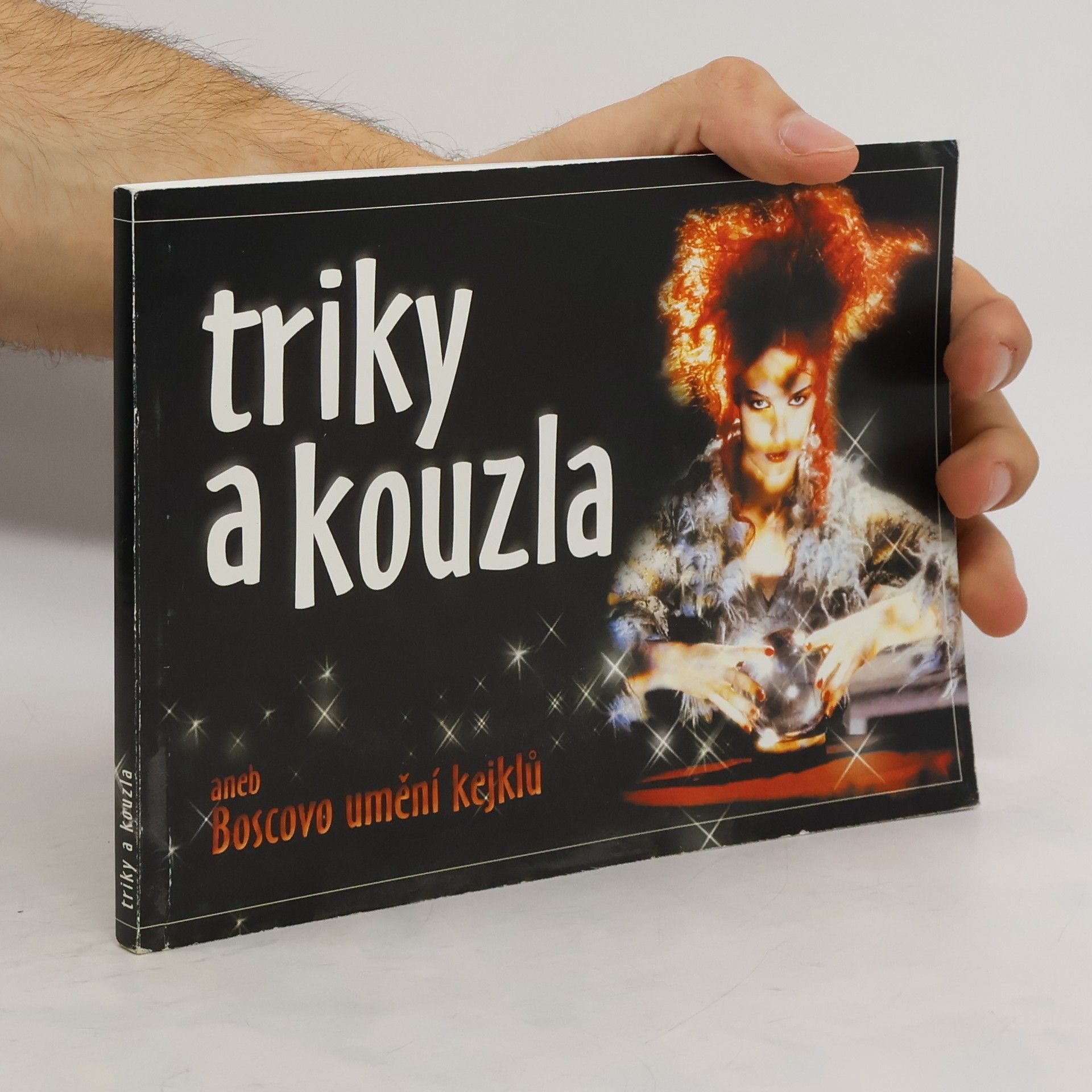 Aleš Hudec Triky a kouzla aneb Boscovo umění kejklů