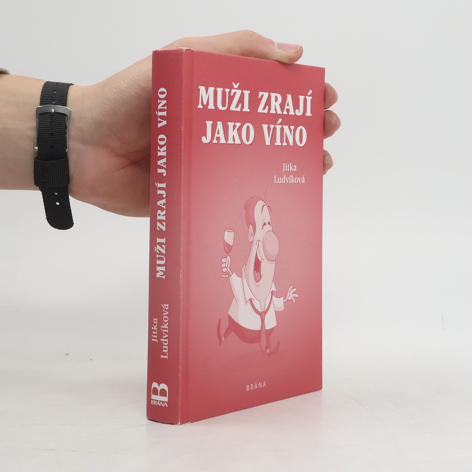 Jitka Ludvíková Muži zrají jako víno