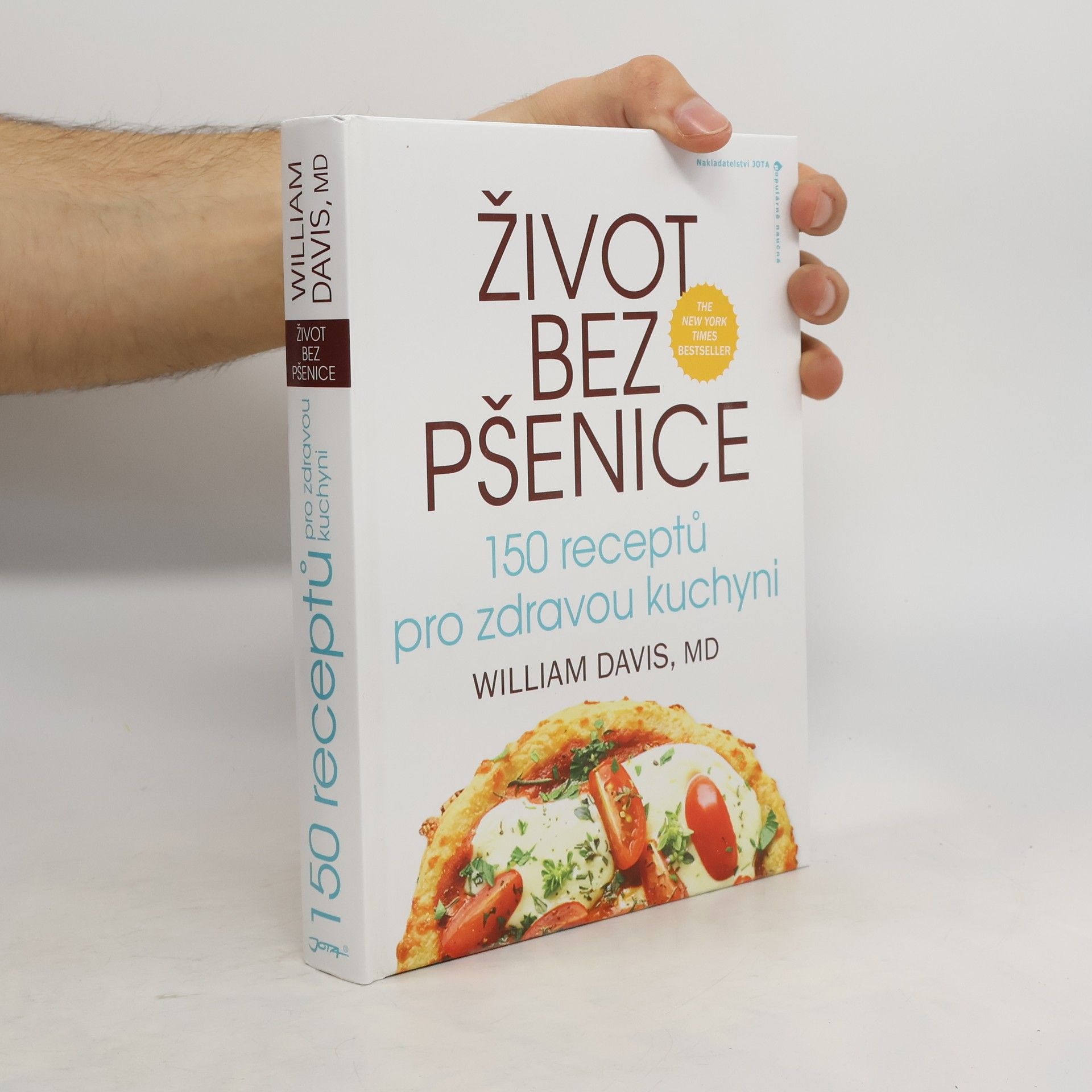 Život bez pšenice: 150 receptů pro zdravou kuchyni