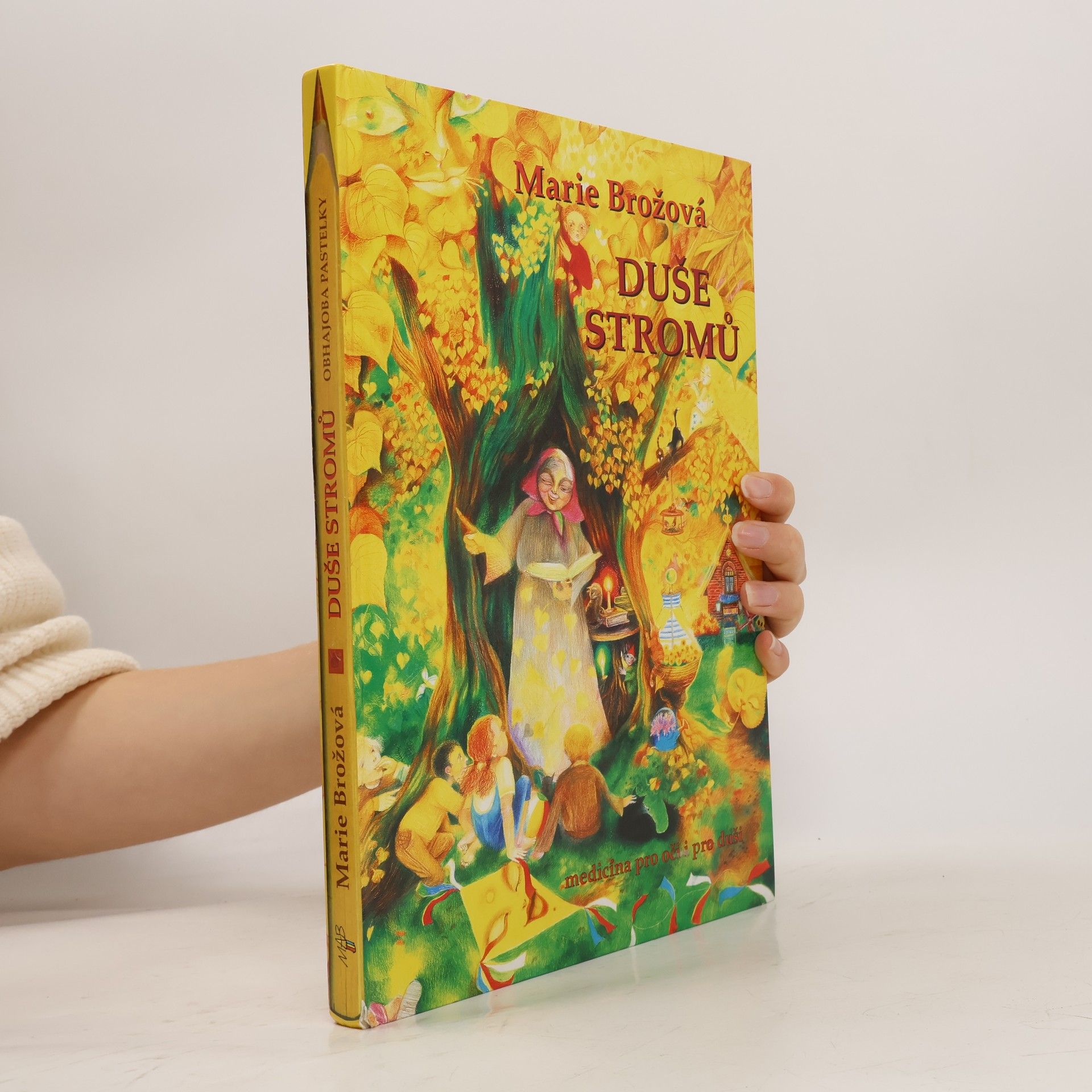 Marie Brožová Duše stromů. Medicína pro oči i pro duši
