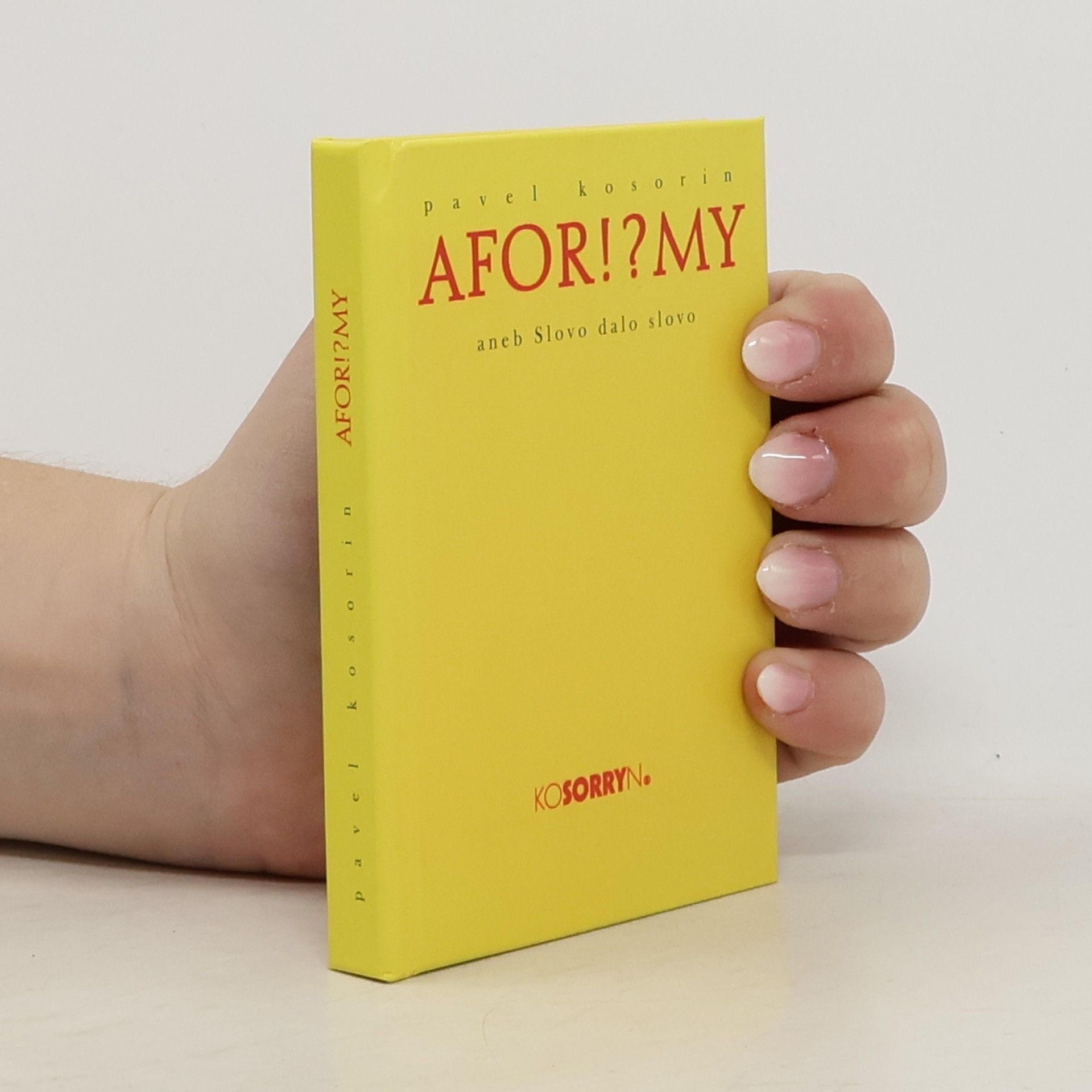 Afor!?my, aneb, Slovo dalo slovo