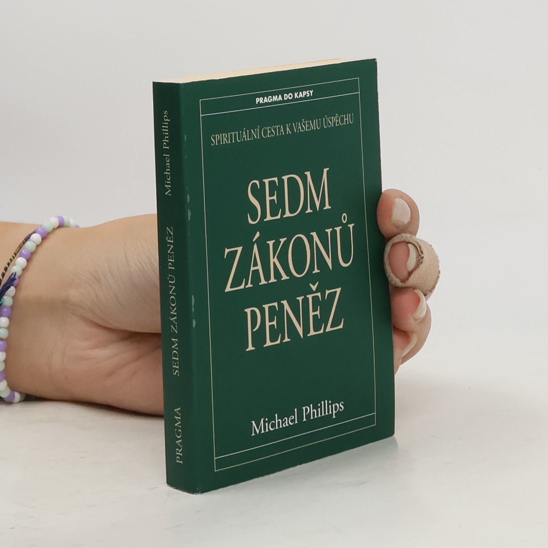 Sedm zákonů peněz : spirituální cesta k Vašemu úspěchu