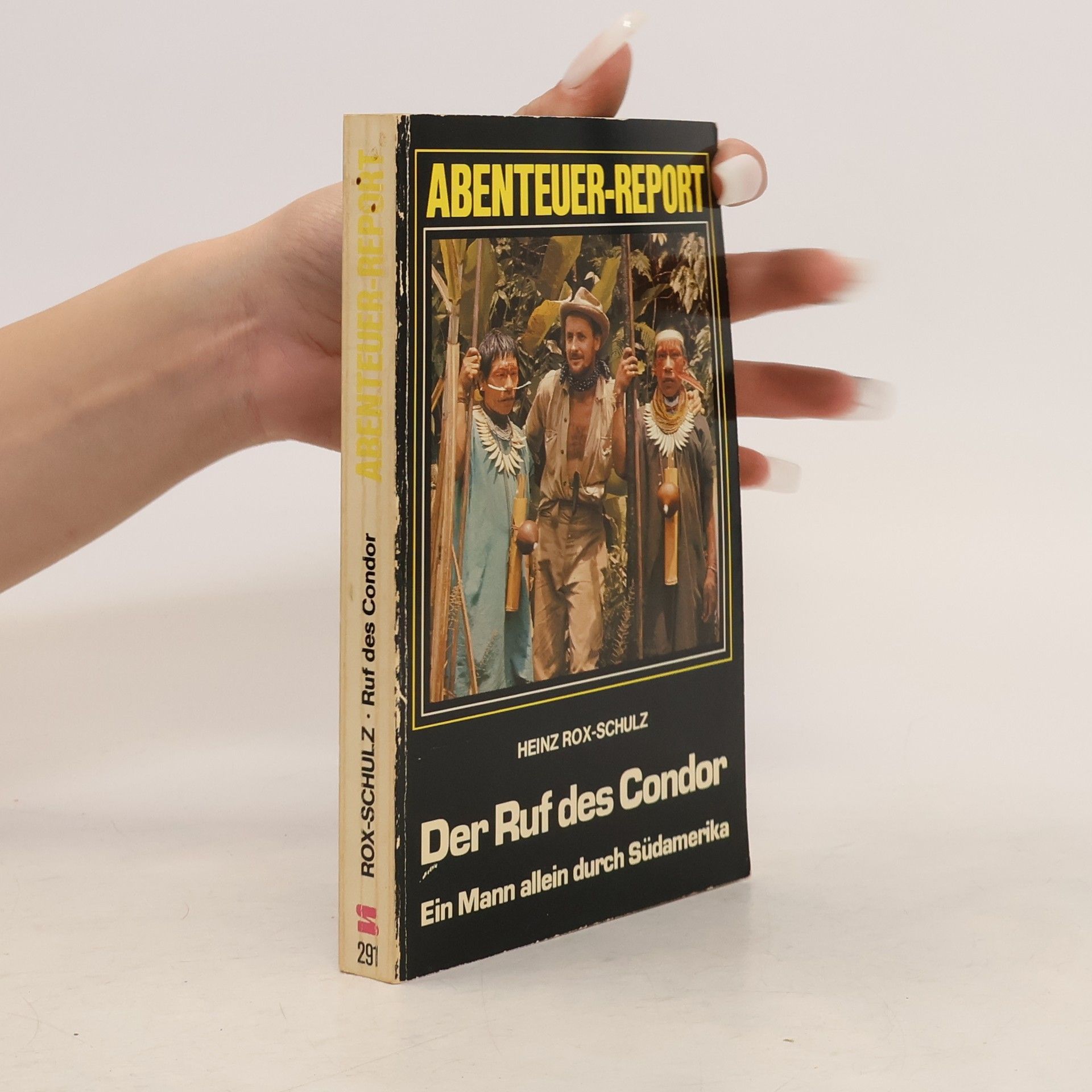 Heinz Rox Schulz Der Ruf des Condor