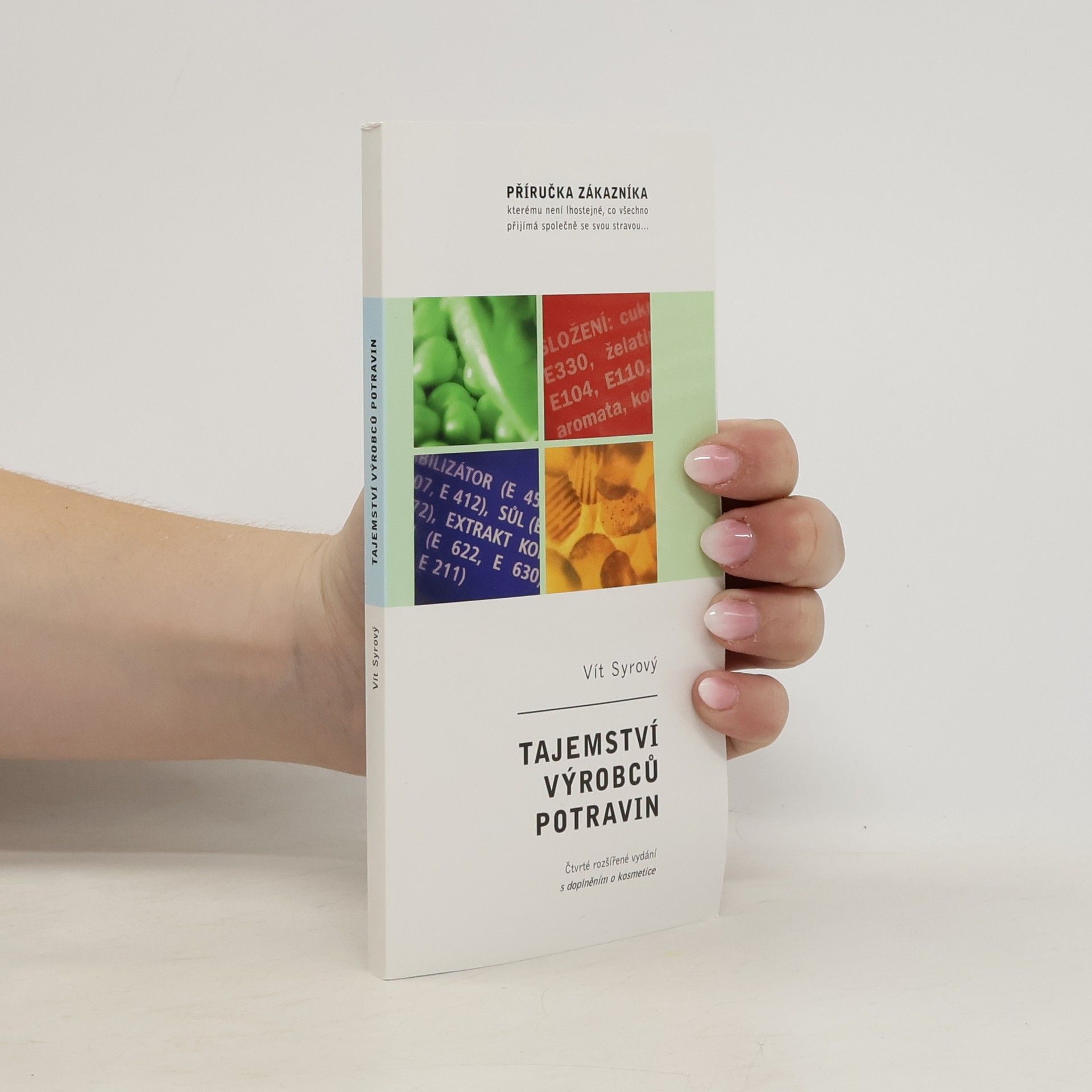 Vít Syrový Tajemství výrobců potravin