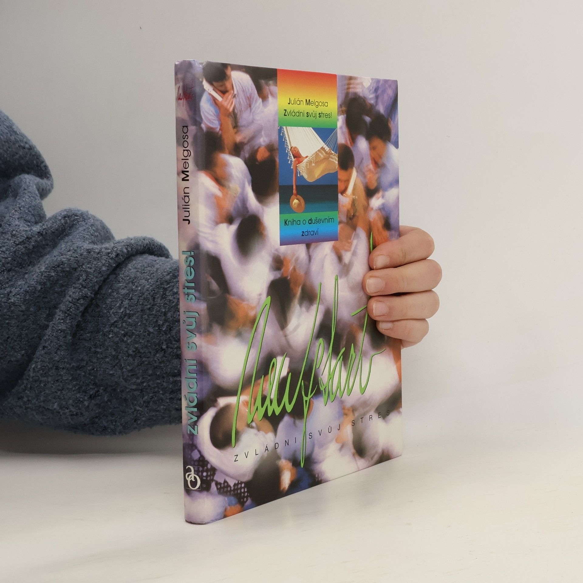 Julián Melgosa Zvládní svůj stres!