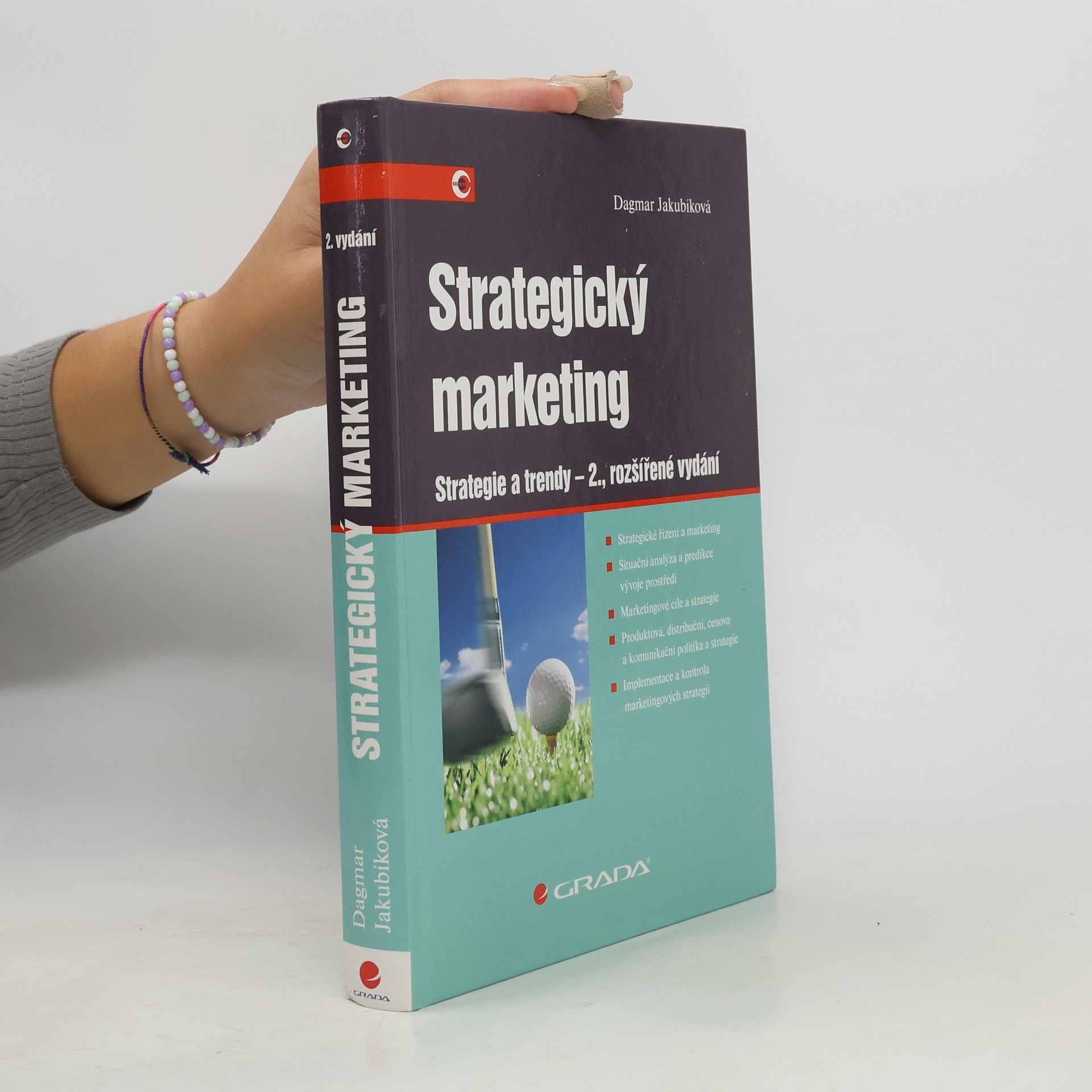 Dagmar Jakubíková Strategický marketing: Strategie a trendy