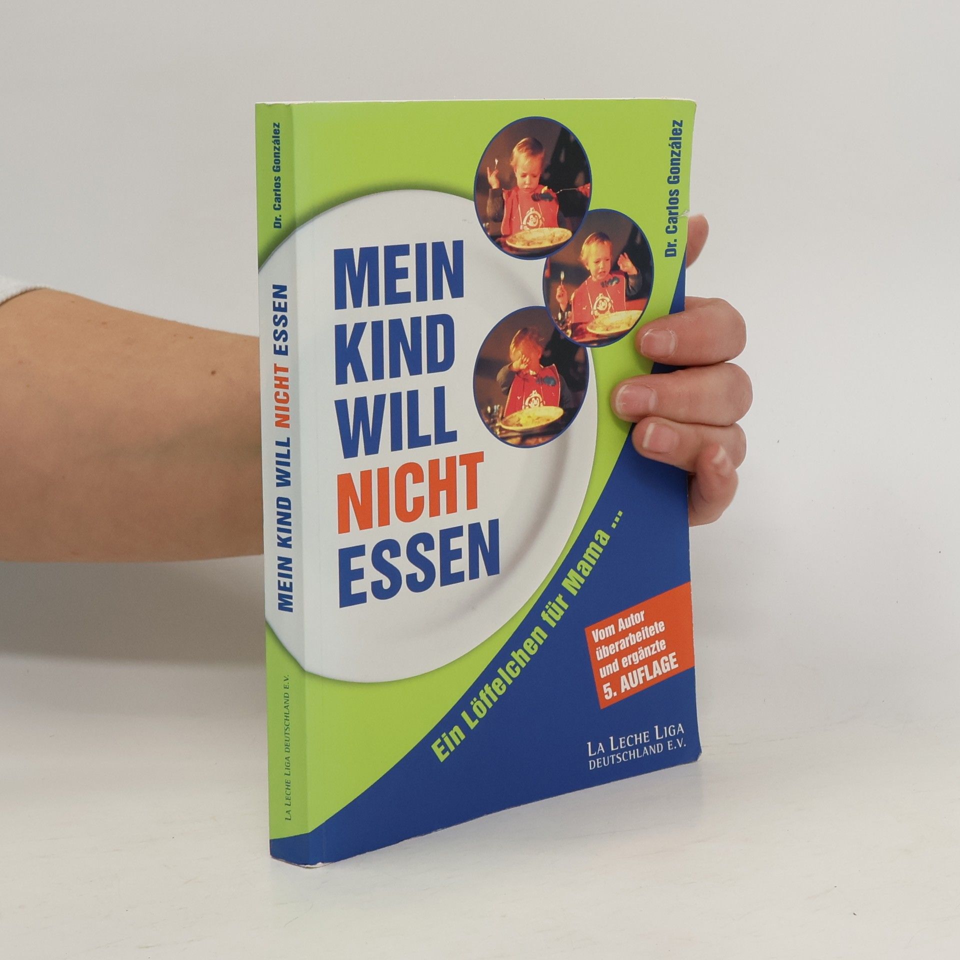 Carlos González Mein Kind will nicht essen