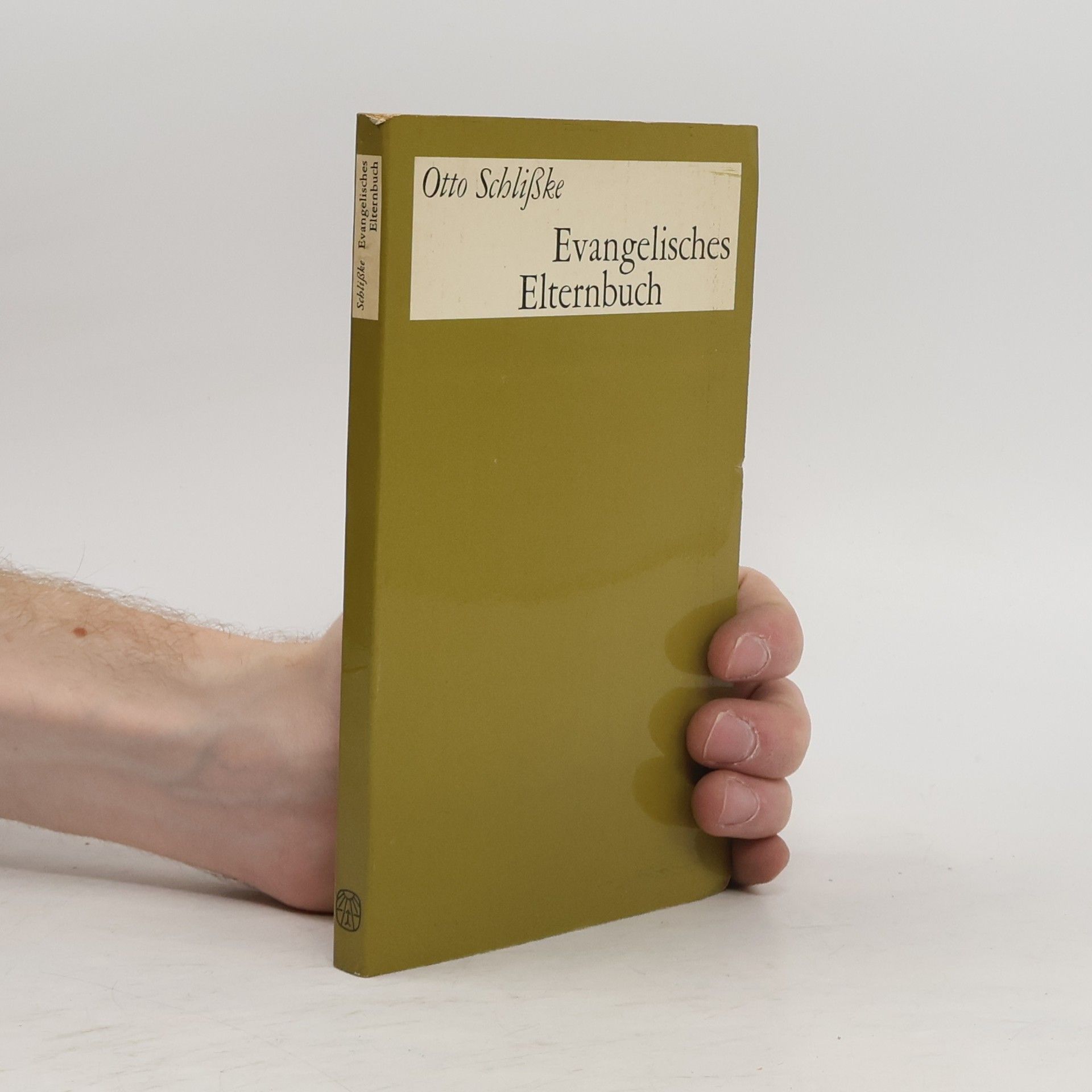 Otto Schlißke Evangelisches Elternbuch