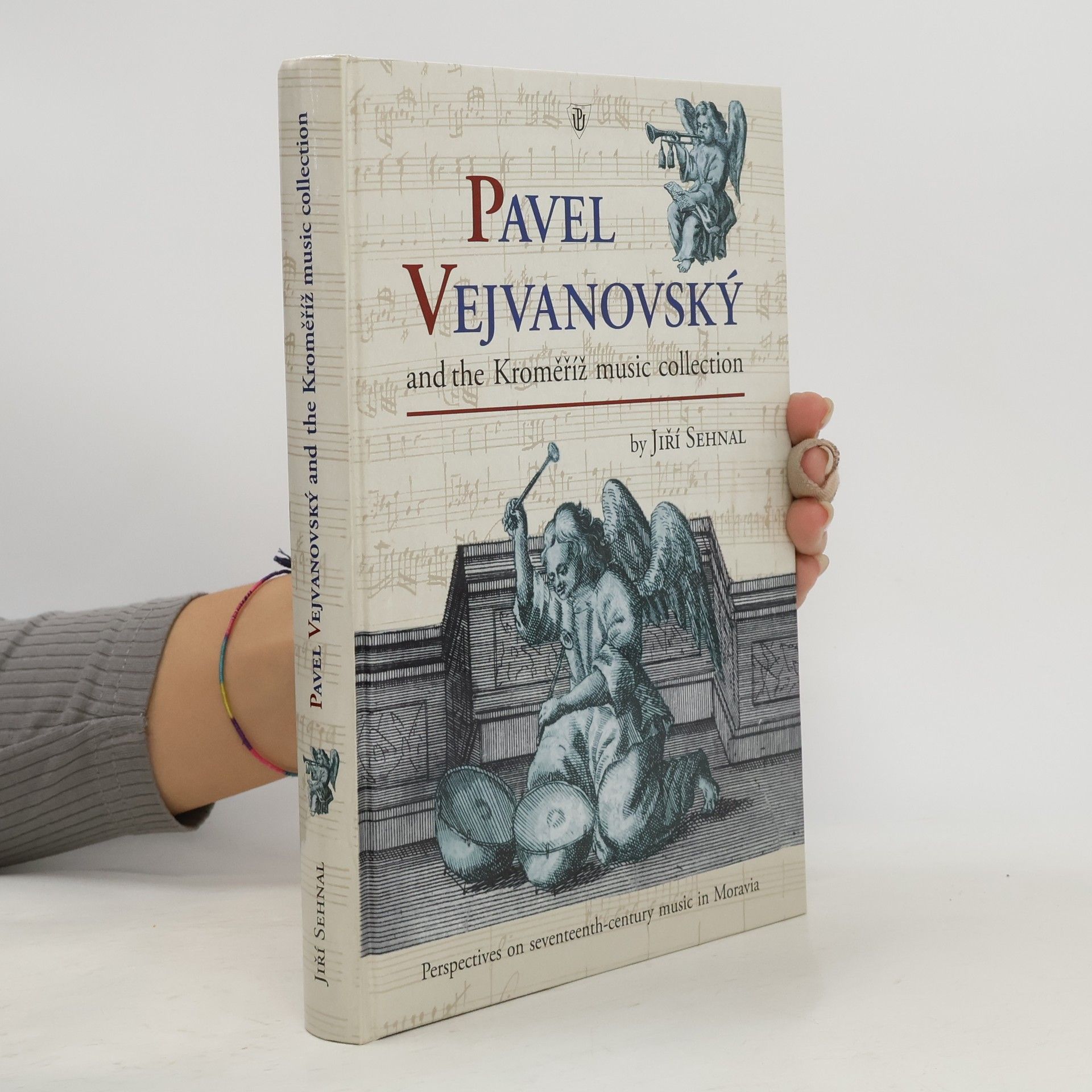 Pavel Vejvanovský and the Kroměříž Music Collection