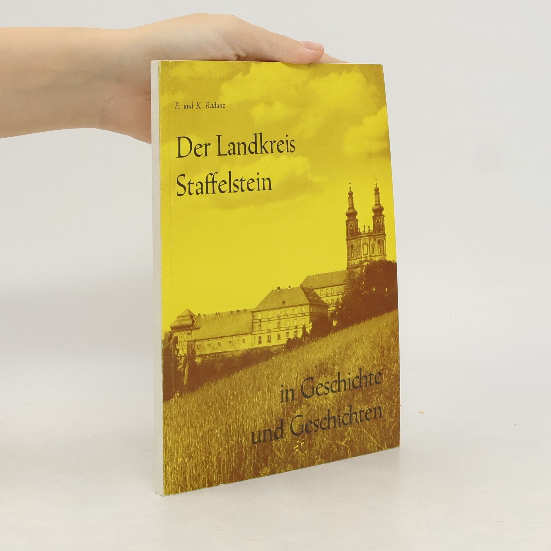 Der Landkreis Staffelstein in Geschichte und Geschichten