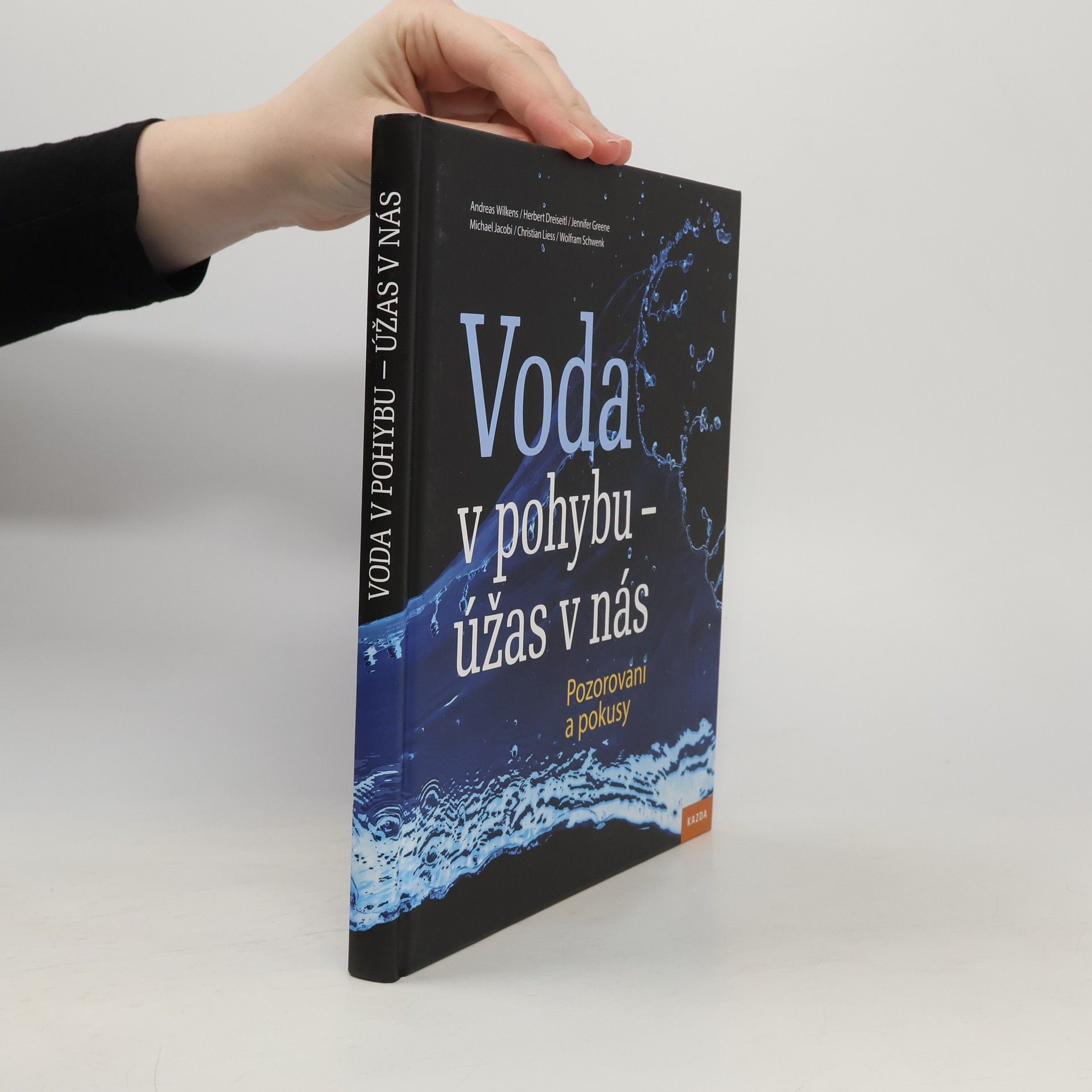 Kolektív autorov Voda v pohybu - úžas v nás: Pozorování a pokusy